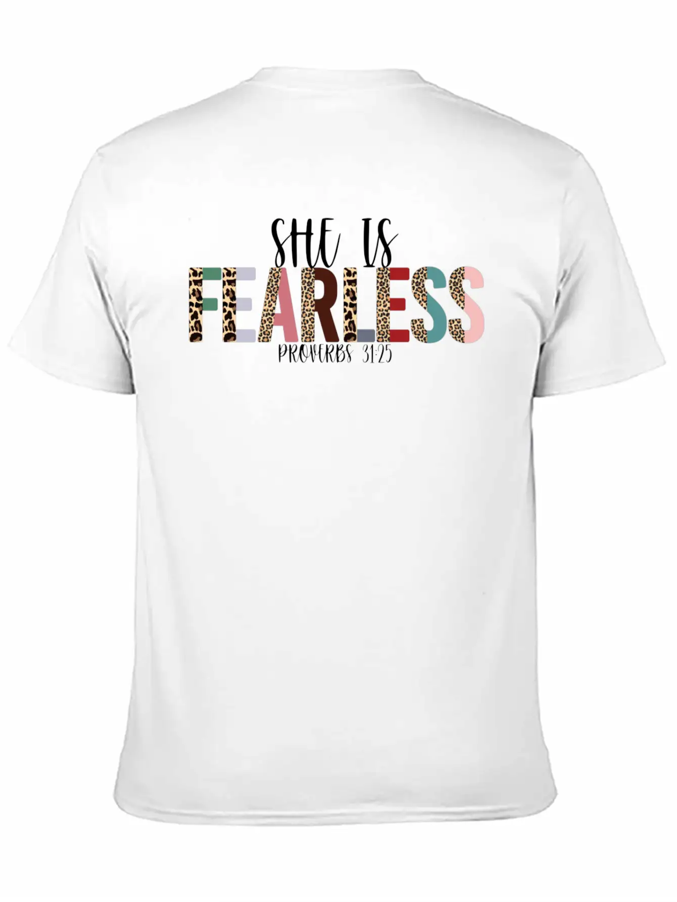 She Is Fearless, Proverbs 31:25, Christian, Woman Basic Graphic T-Shirt – Daily Comfort In Soft Cotton