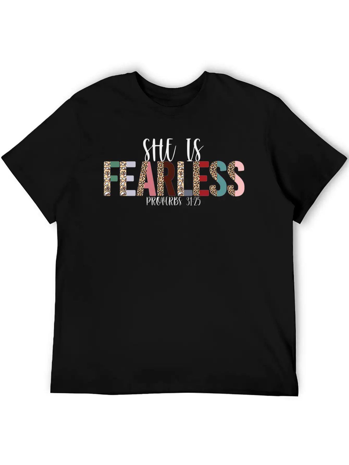She Is Fearless, Proverbs 31:25, Christian, Woman Basic Graphic T-Shirt – Daily Comfort In Soft Cotton