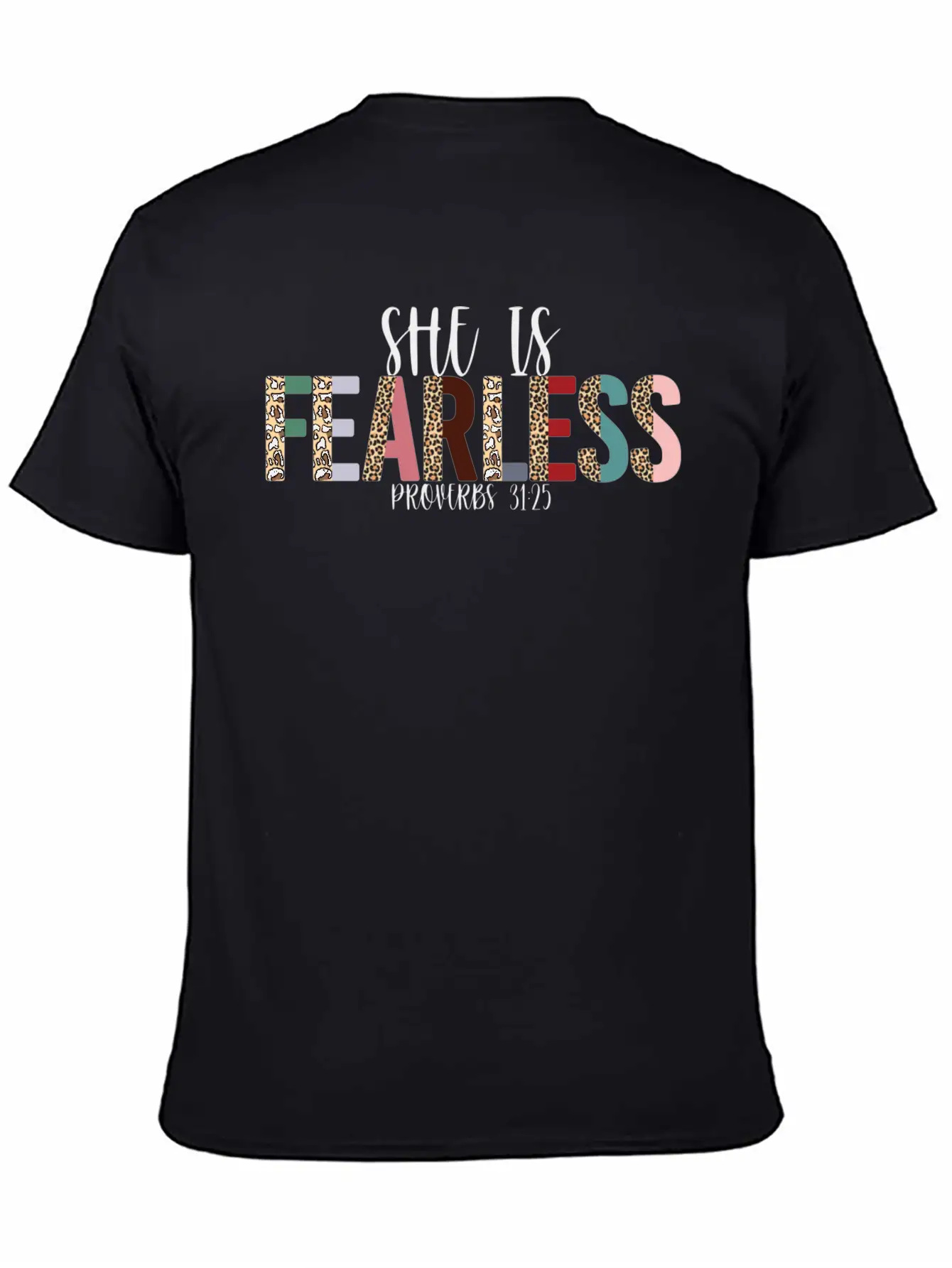 She Is Fearless, Proverbs 31:25, Christian, Woman Basic Graphic T-Shirt – Daily Comfort In Soft Cotton