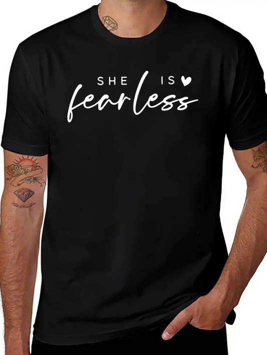 She Is Fearless Unisex Short Sleeve Soft Cotton T-Shirt – Casual Everyday Wear