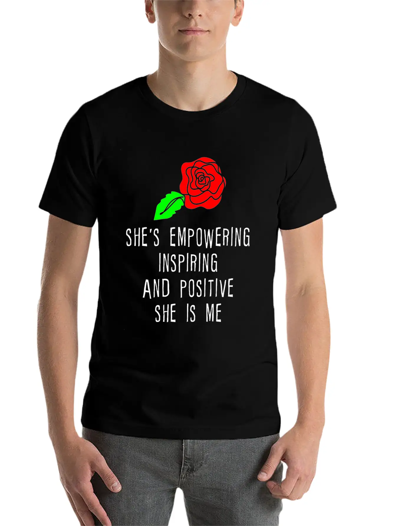 She's Empowering Inspiring And Positive She Is Me Unisex Short Sleeve Soft Cotton T-Shirt – Casual Everyday Wear