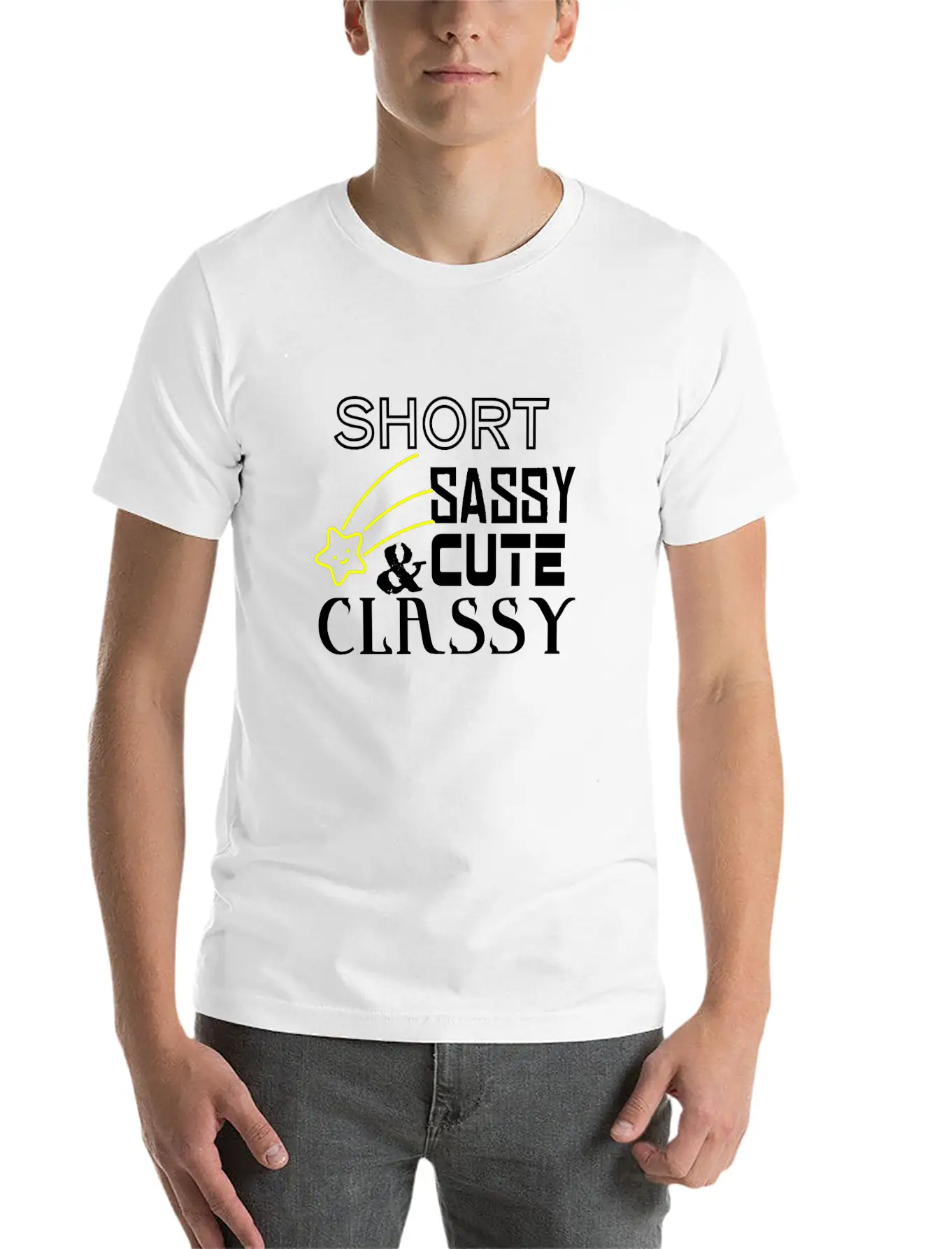 Short Sassy Cute And Classy Stylish Everyday T-Shirt – Unisex Basic Cotton Tee