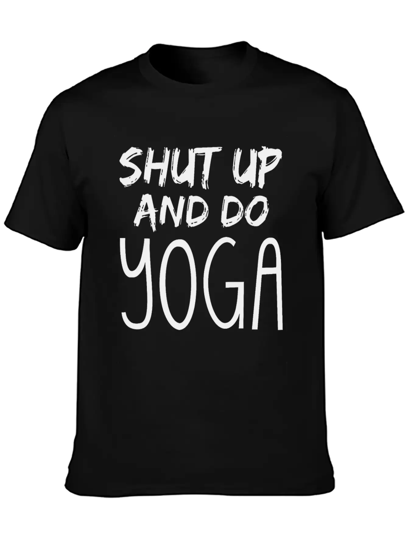 Shut Up And Do Yoga Timeless Short Sleeve Tee – Comfy And Minimalist Design