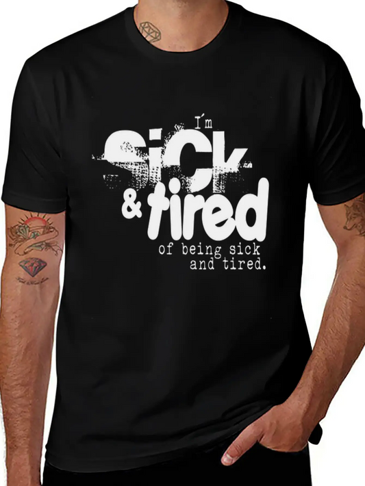 Sick And Tired Timeless Short Sleeve Tee – Comfy And Minimalist Design