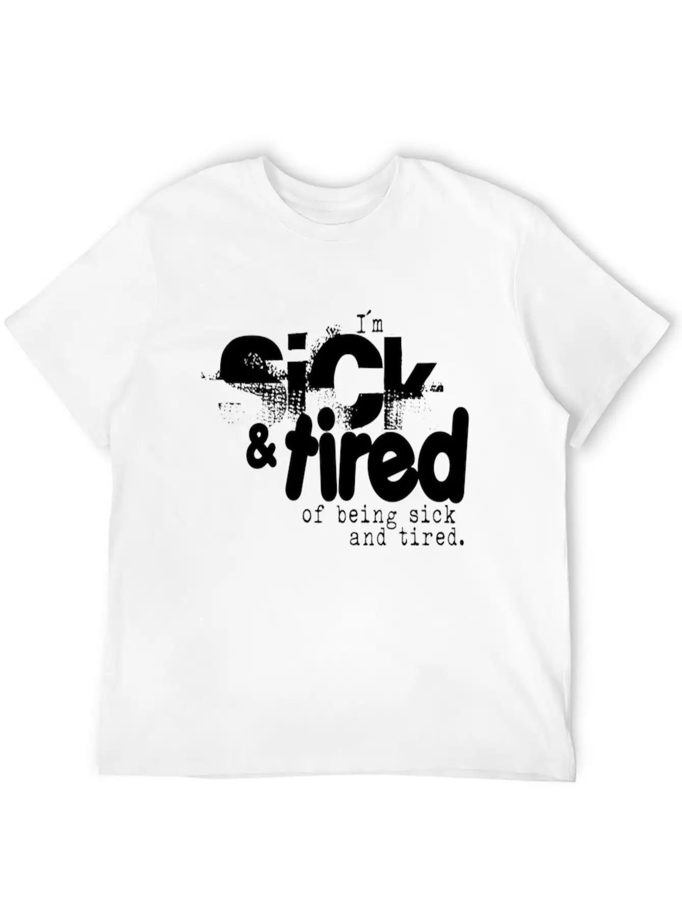Sick And Tired Timeless Short Sleeve Tee – Comfy And Minimalist Design
