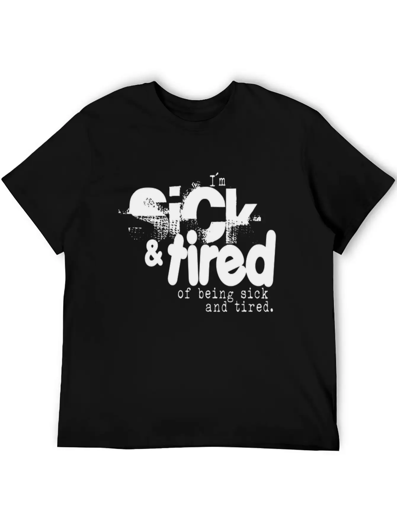 Sick And Tired Timeless Short Sleeve Tee – Comfy And Minimalist Design