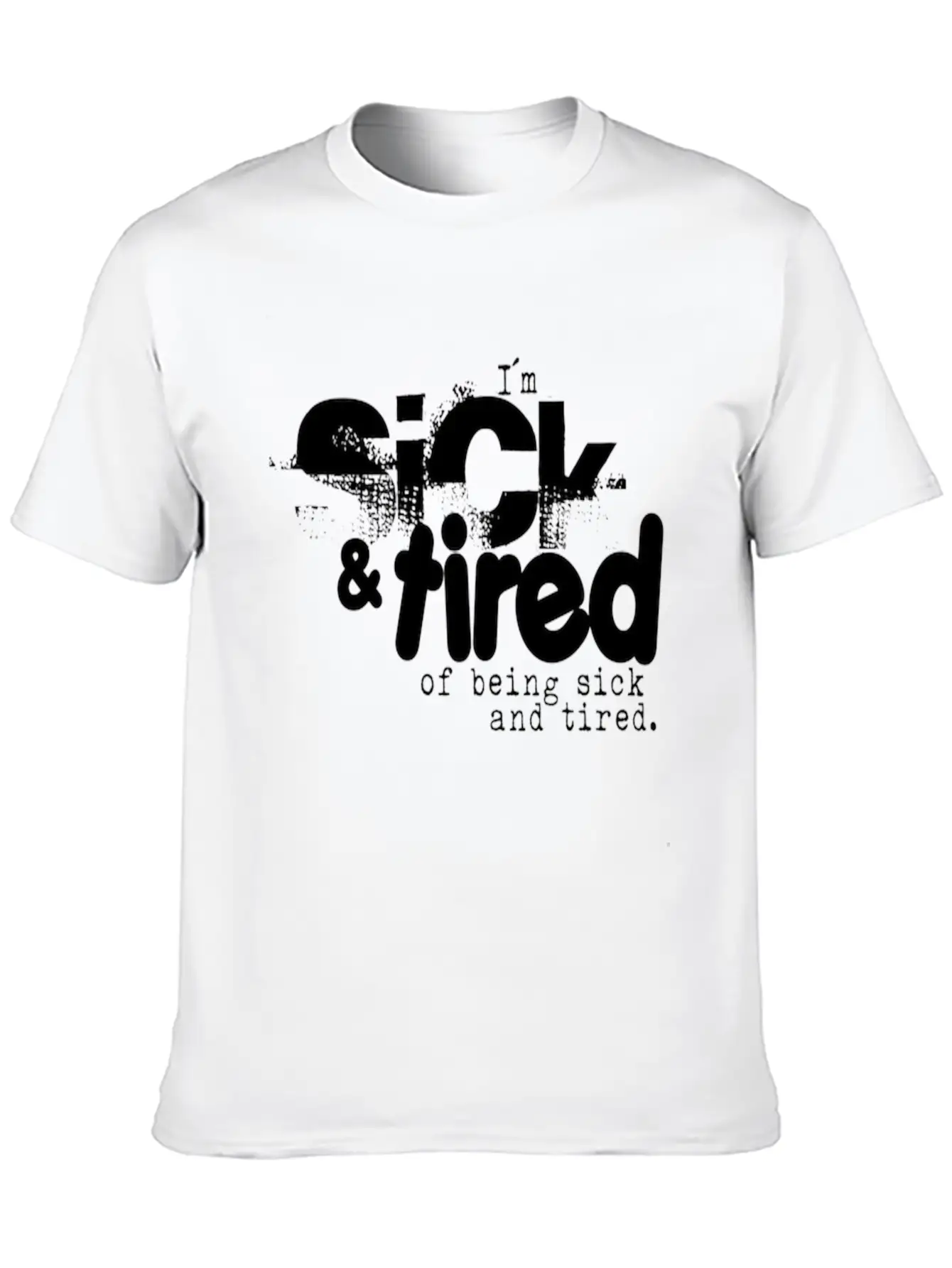 Sick And Tired Timeless Short Sleeve Tee – Comfy And Minimalist Design