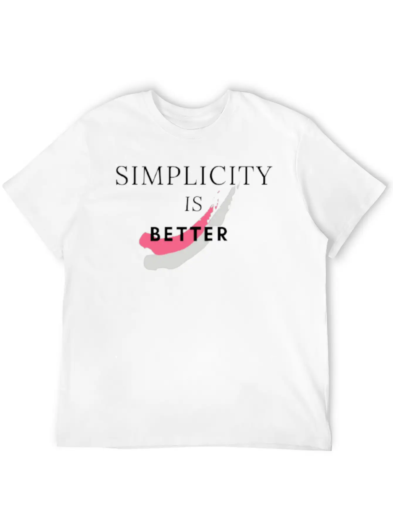 SIMPLICITY IS BETTER Stylish Everyday T-Shirt – Unisex Basic Cotton Tee