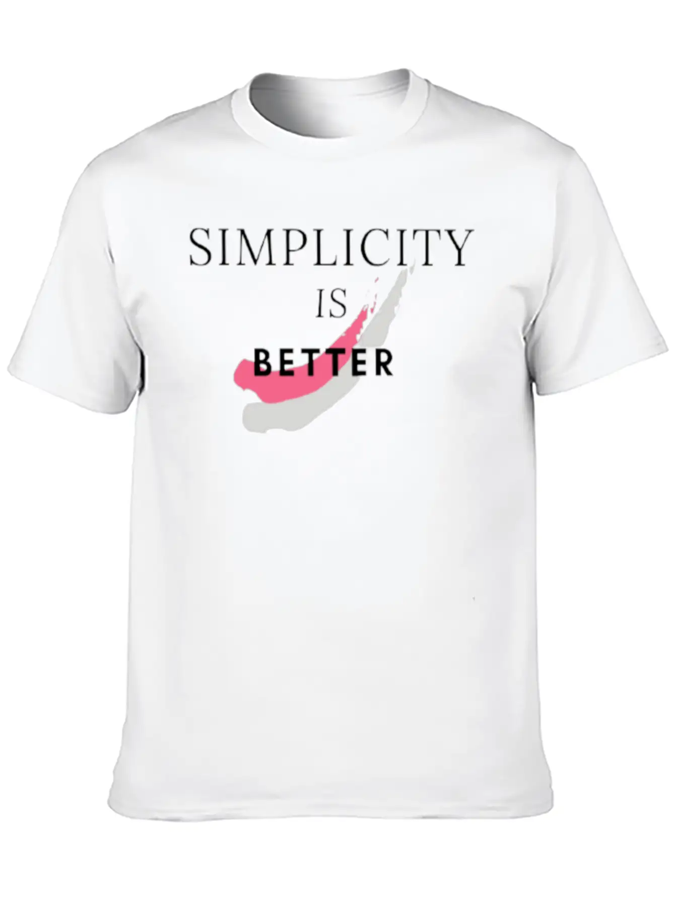 SIMPLICITY IS BETTER Stylish Everyday T-Shirt – Unisex Basic Cotton Tee