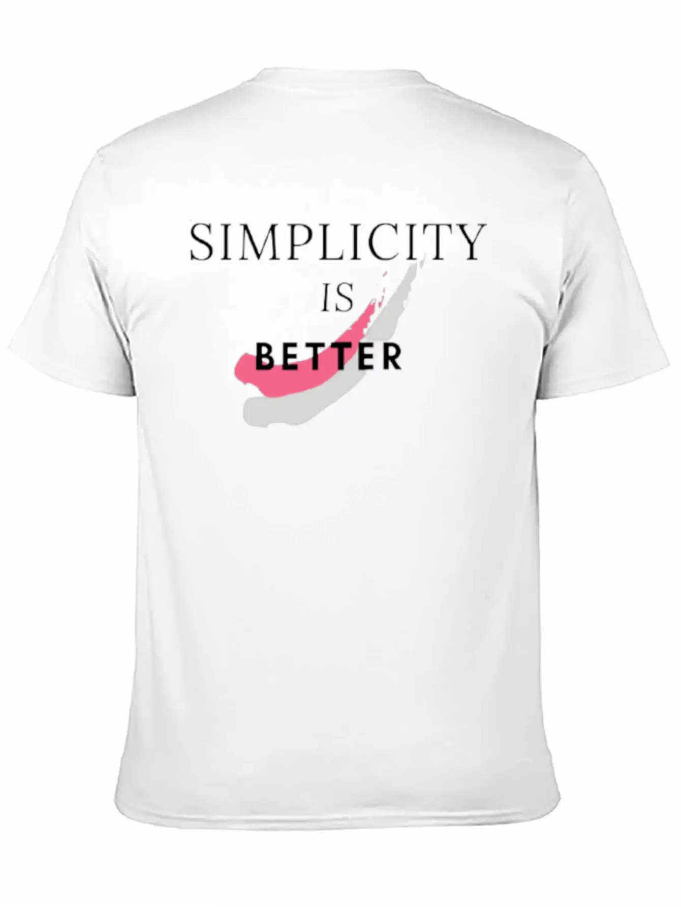 SIMPLICITY IS BETTER Stylish Everyday T-Shirt – Unisex Basic Cotton Tee