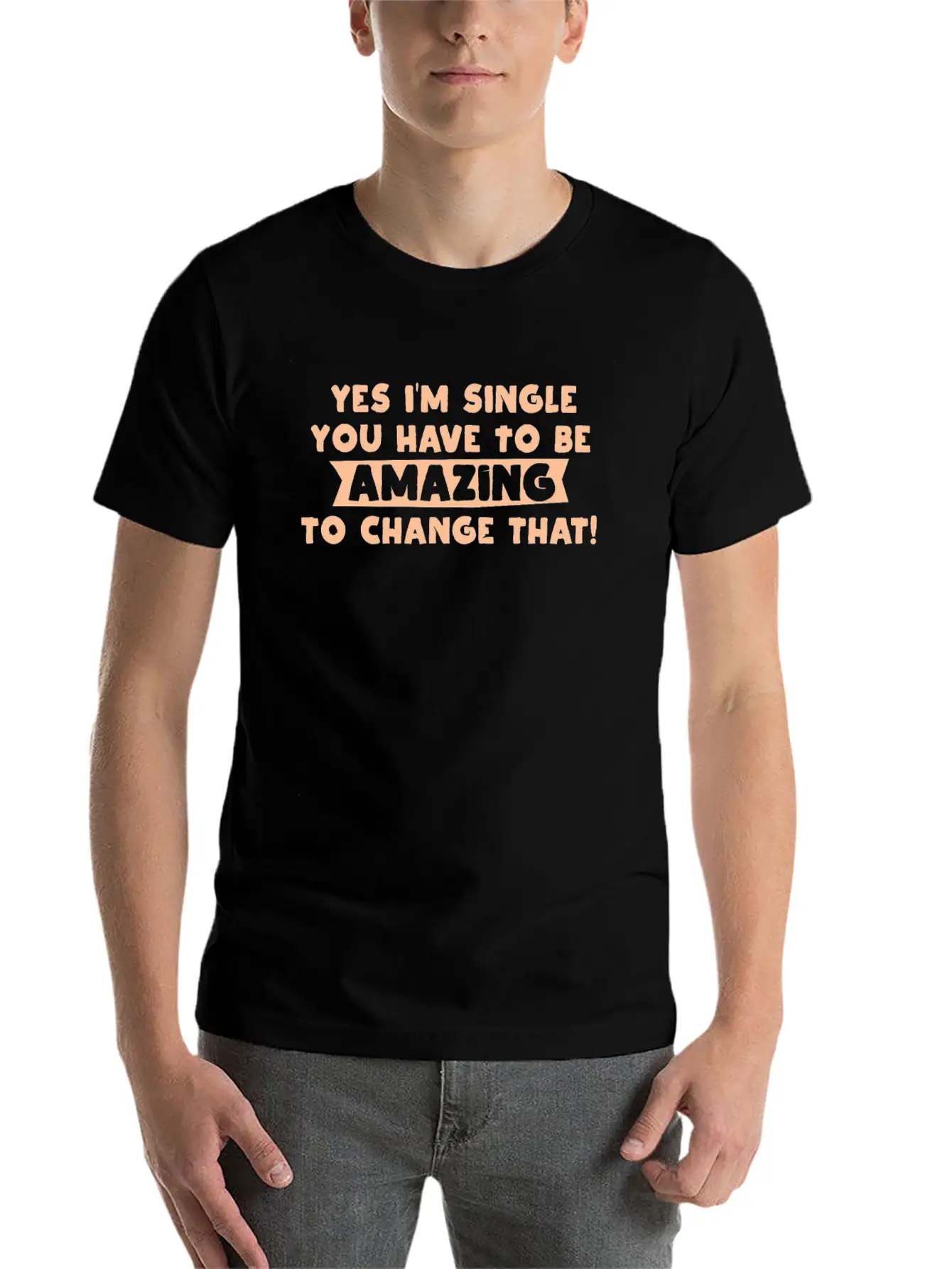 Single Relationship Status Sarcasm Funny Gift Unisex Short Sleeve Soft Cotton T-Shirt – Casual Everyday Wear