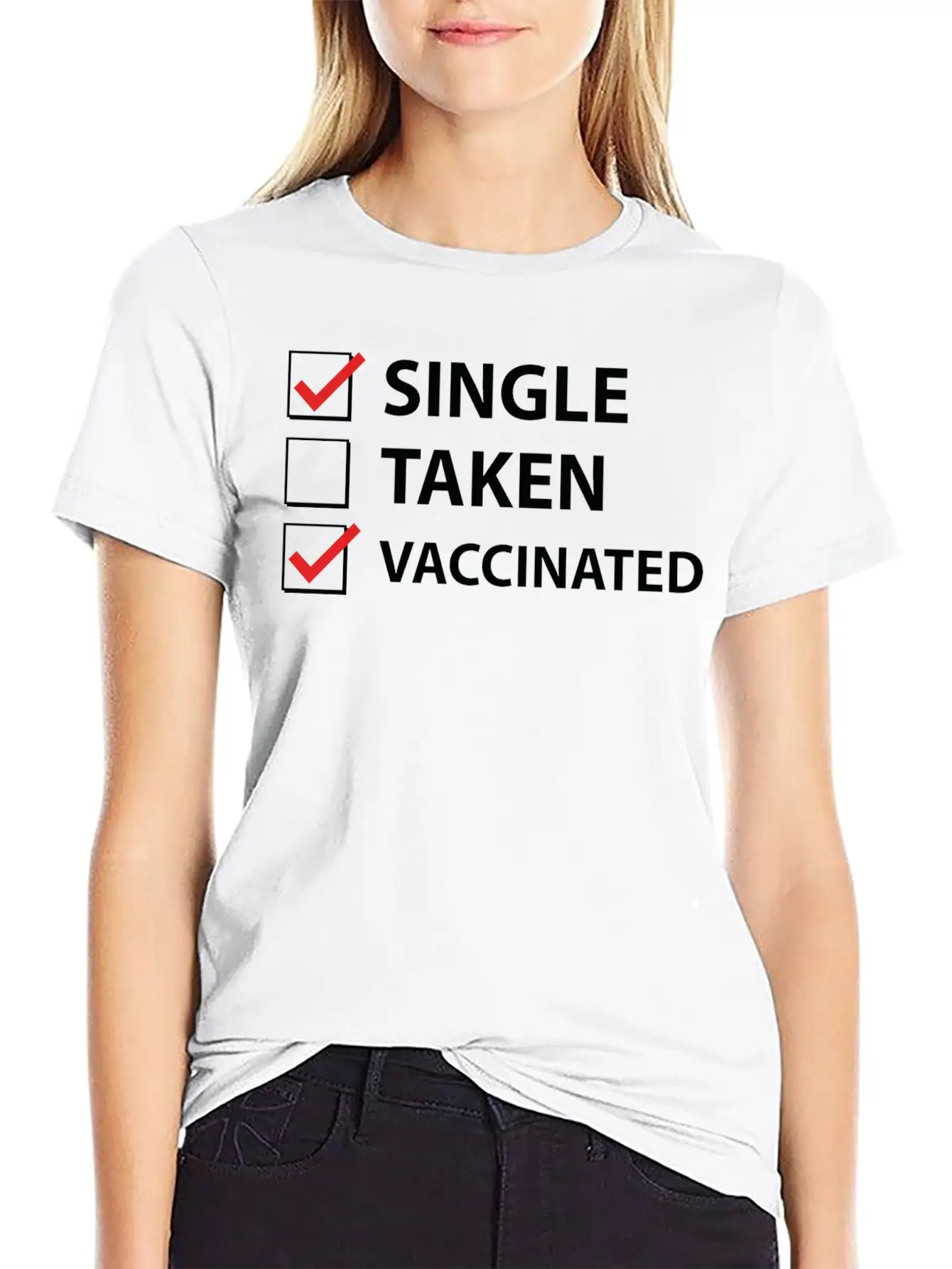 Single Taken Vaccinated Stylish Everyday T-Shirt – Unisex Basic Cotton Tee