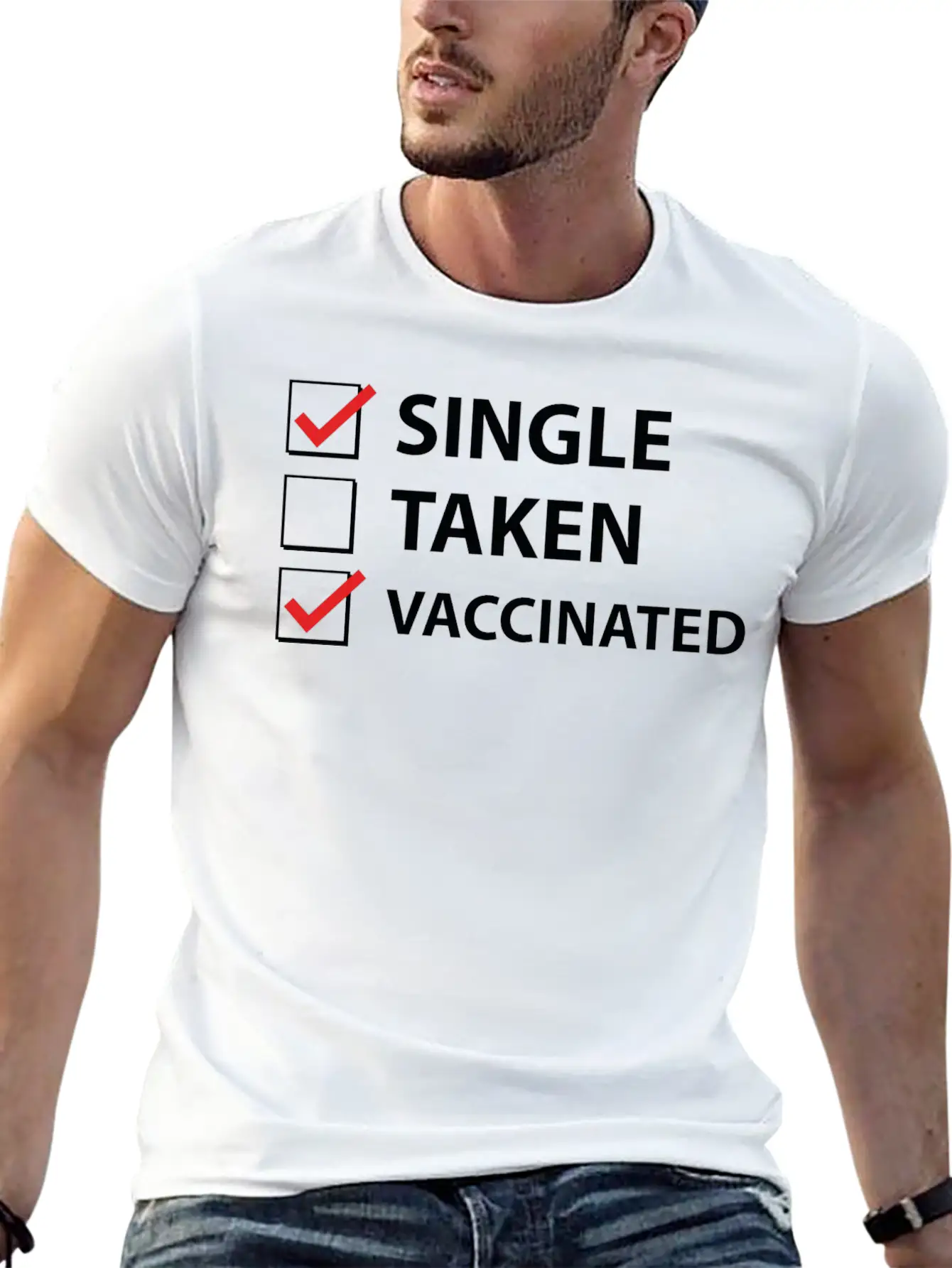 Single Taken Vaccinated Stylish Everyday T-Shirt – Unisex Basic Cotton Tee