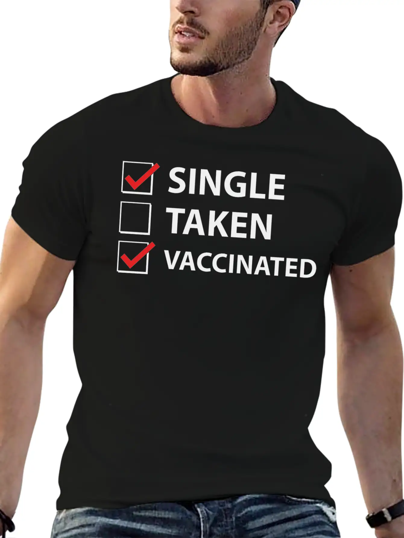 Single Taken Vaccinated Stylish Everyday T-Shirt – Unisex Basic Cotton Tee
