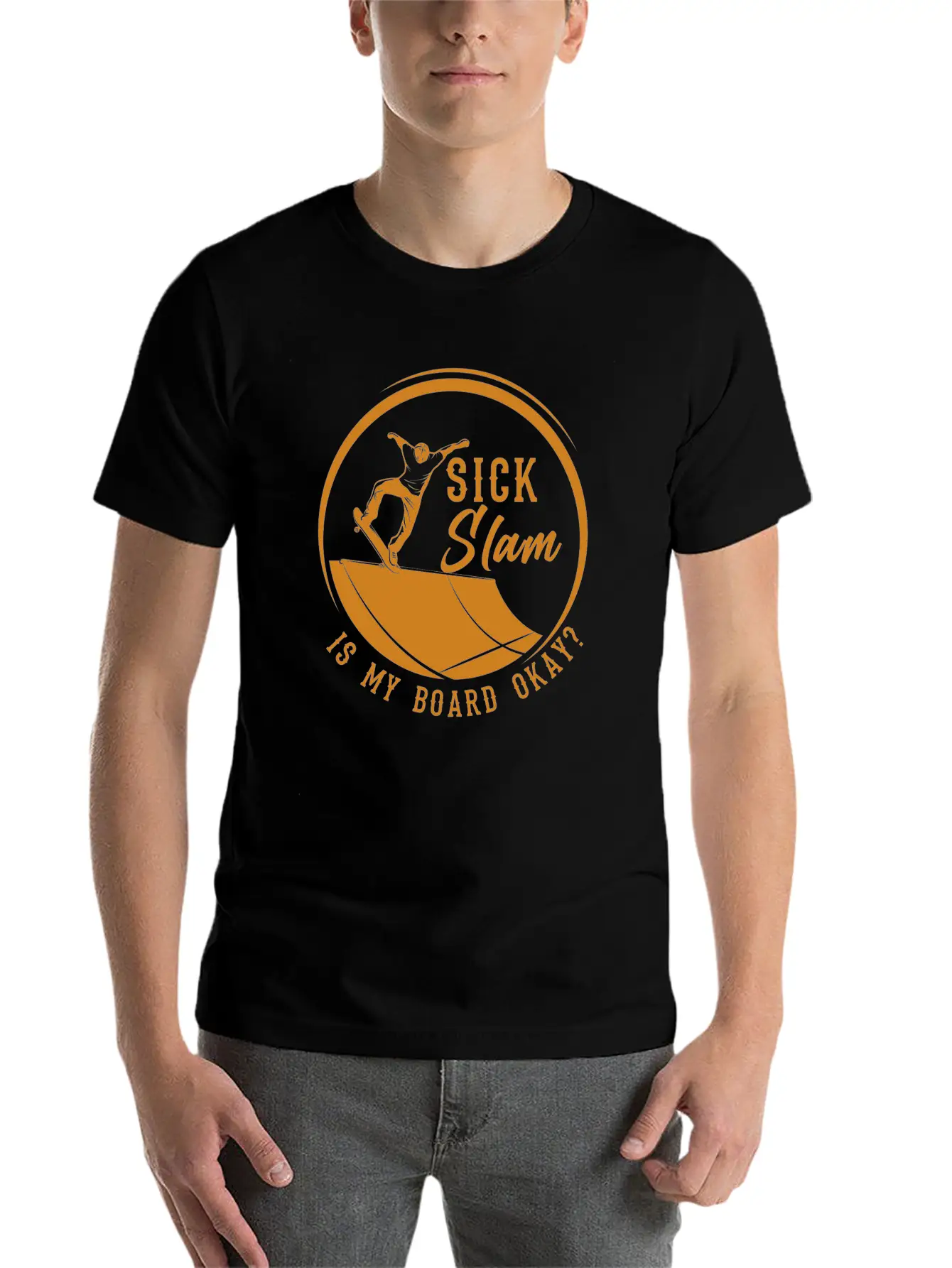 Skater, Sick Slam Is My Board Okay, Skateboarding Stylish Everyday T-Shirt – Unisex Basic Cotton Tee