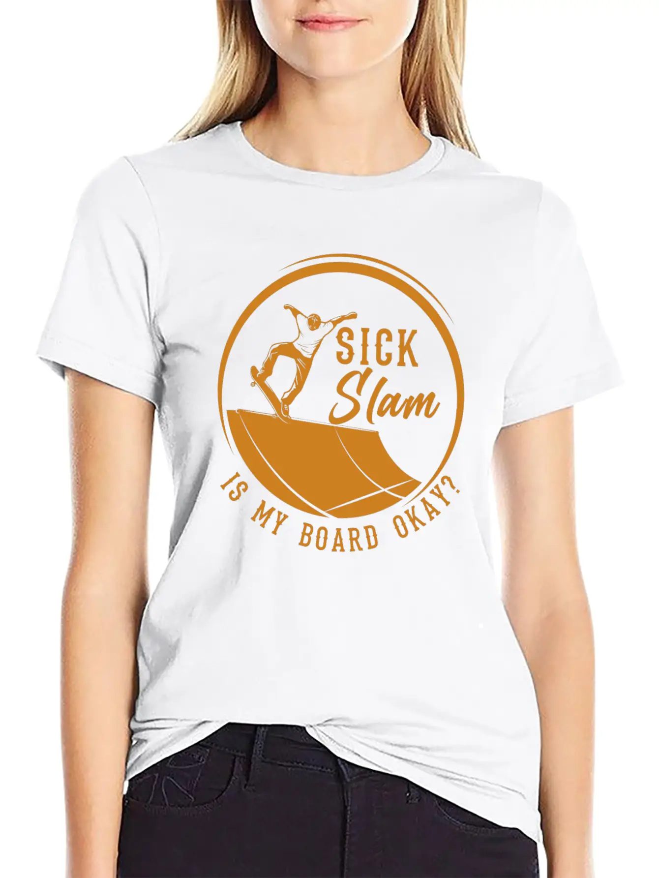Skater, Sick Slam Is My Board Okay, Skateboarding Stylish Everyday T-Shirt – Unisex Basic Cotton Tee