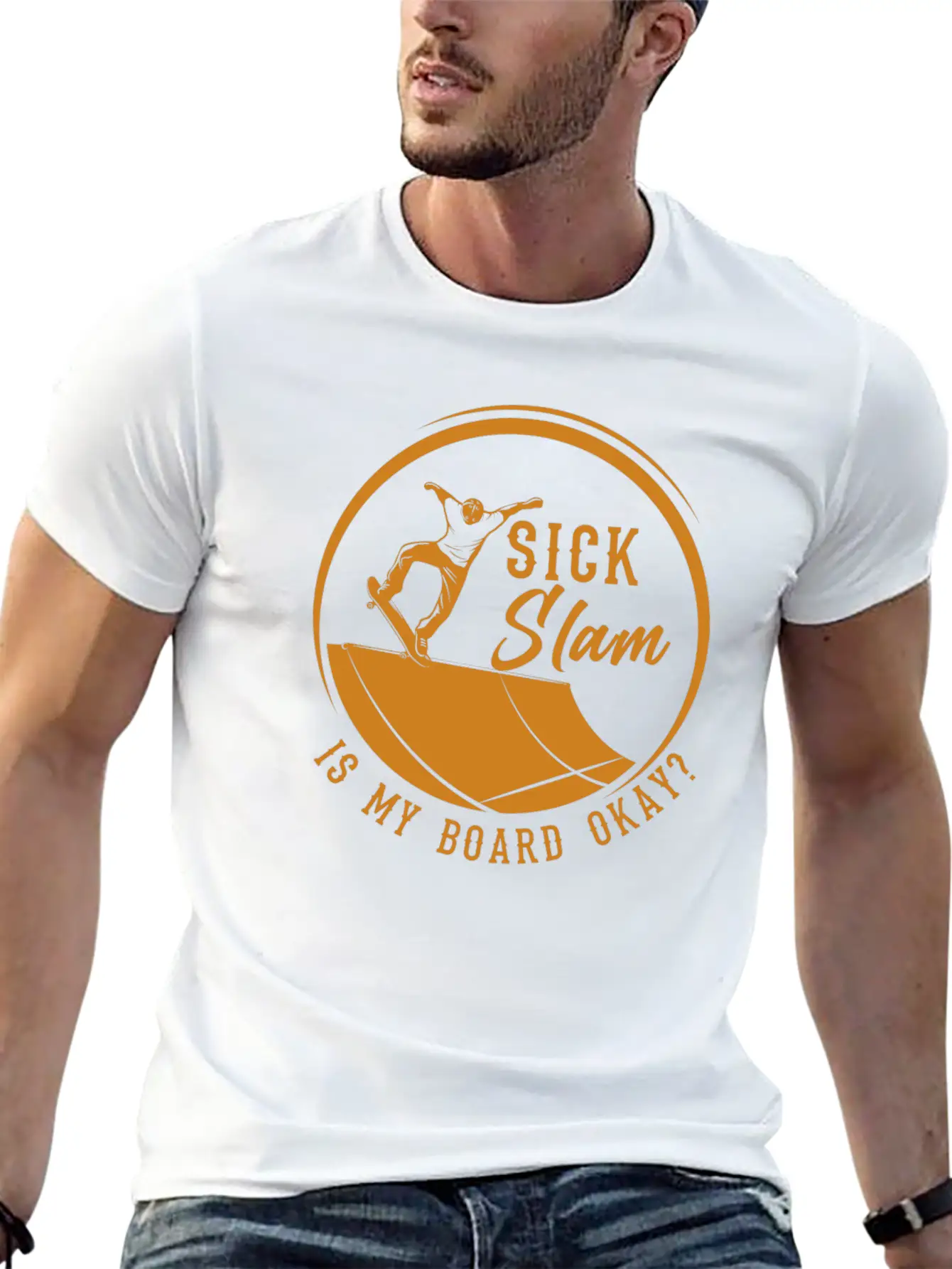 Skater, Sick Slam Is My Board Okay, Skateboarding Stylish Everyday T-Shirt – Unisex Basic Cotton Tee