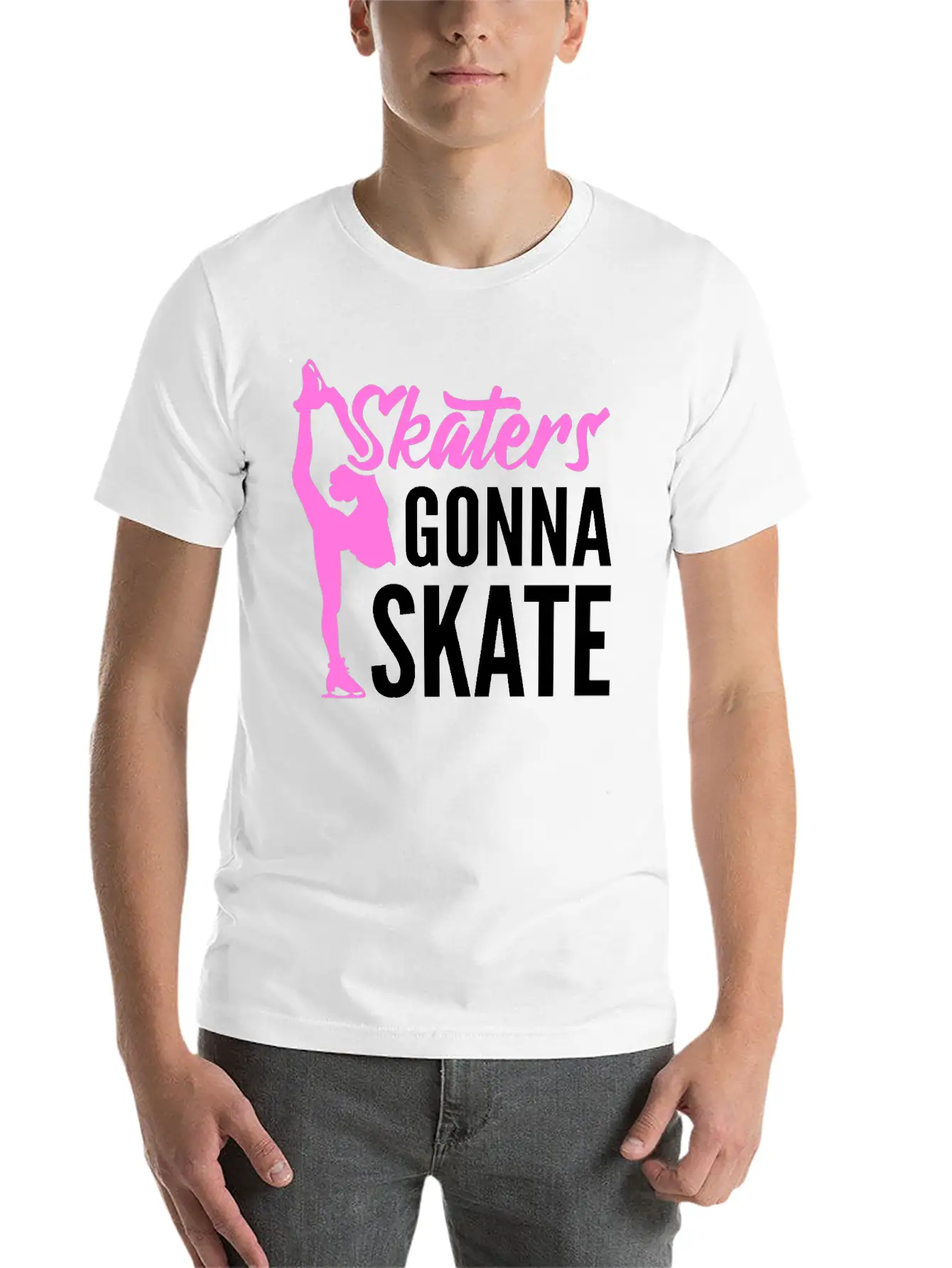 Skaters Gonna Skate Ice Skater Unisex Short Sleeve Soft Cotton T-Shirt – Casual Everyday Wear