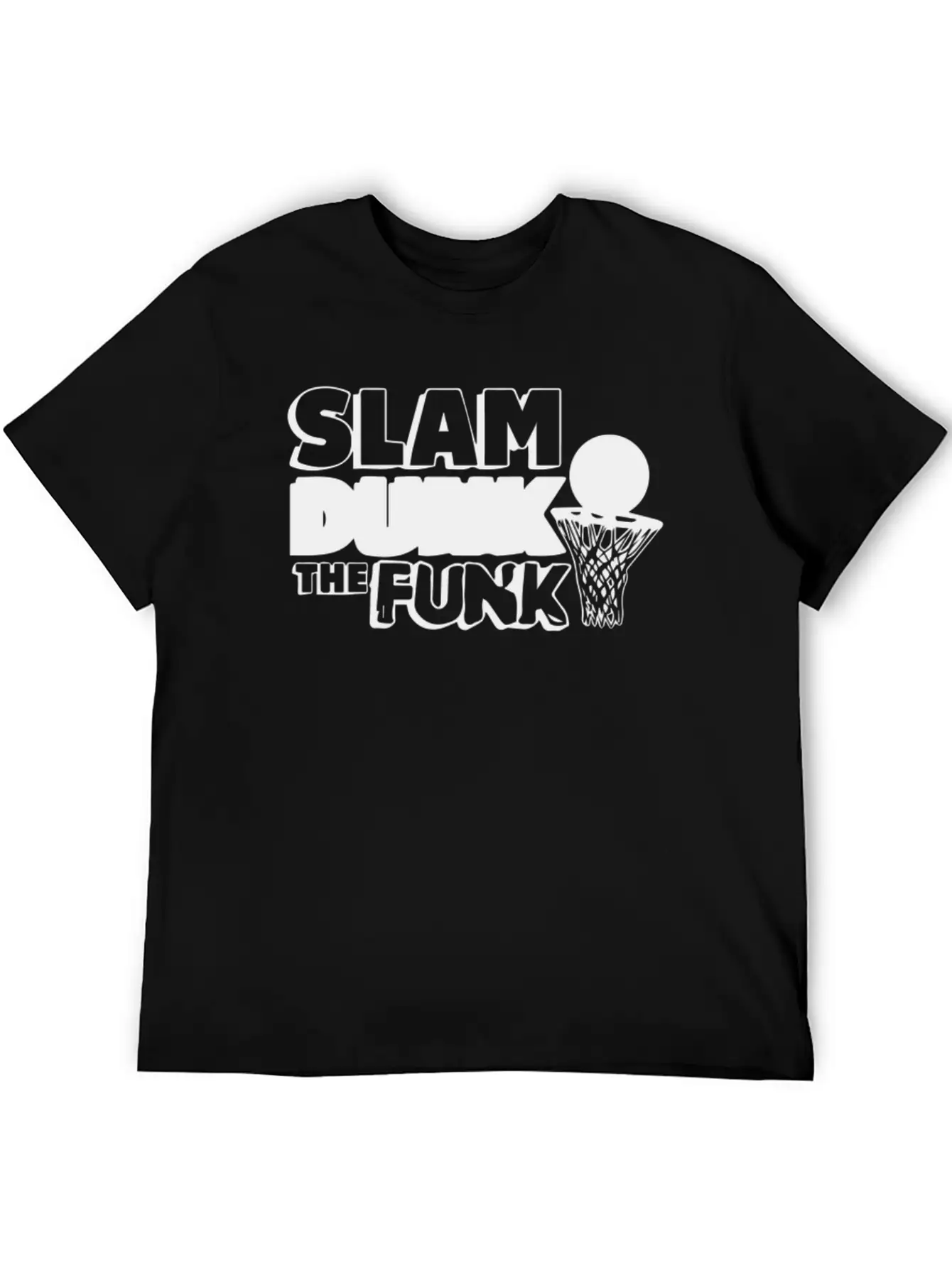 Slam Dunk The Funk Stylish Everyday T-Shirt – Unisex Basic Cotton Tee