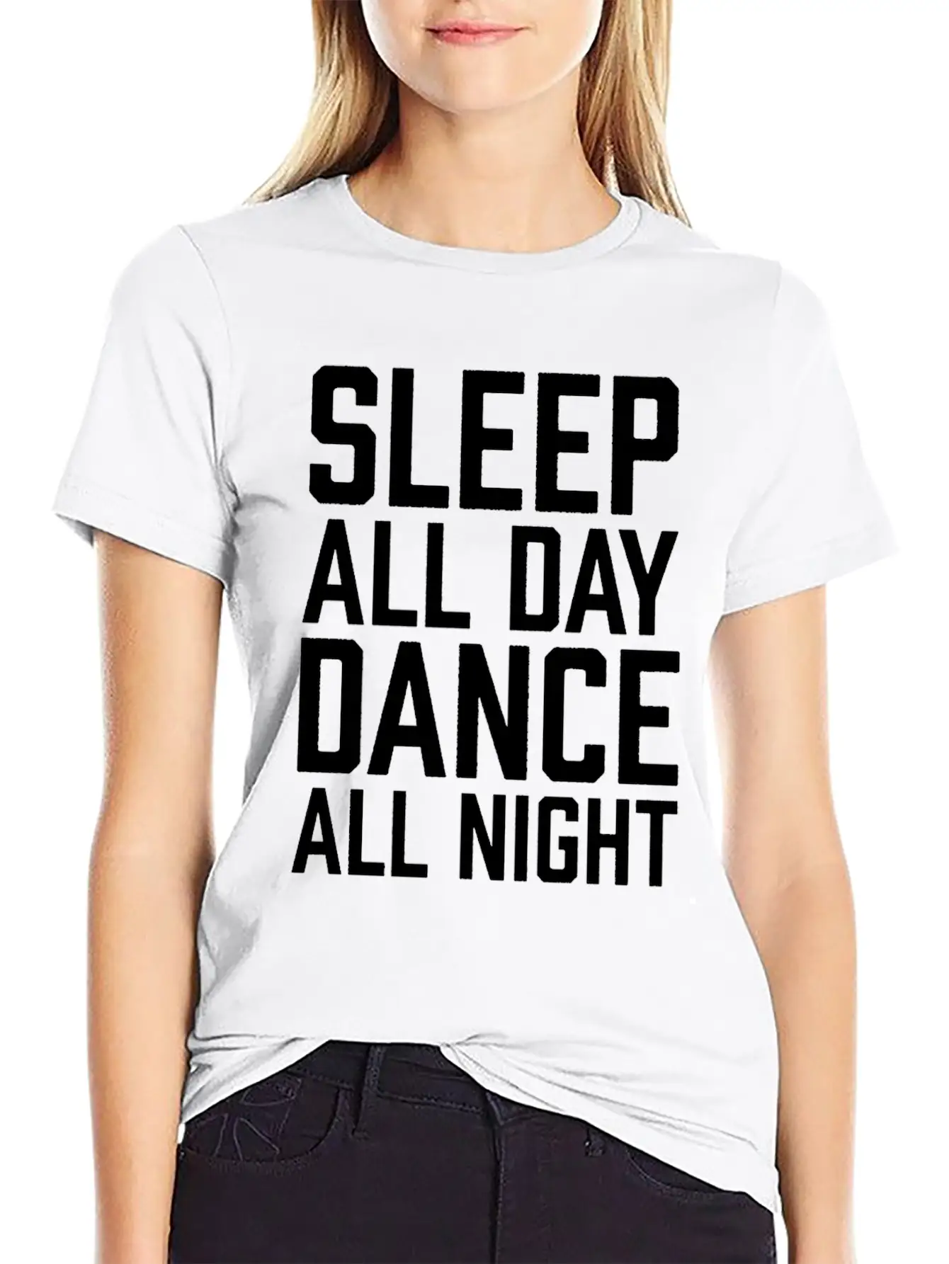 Sleep All Day Dance All Night Comfortable Minimalist Graphic Tee – Summer Style Essential