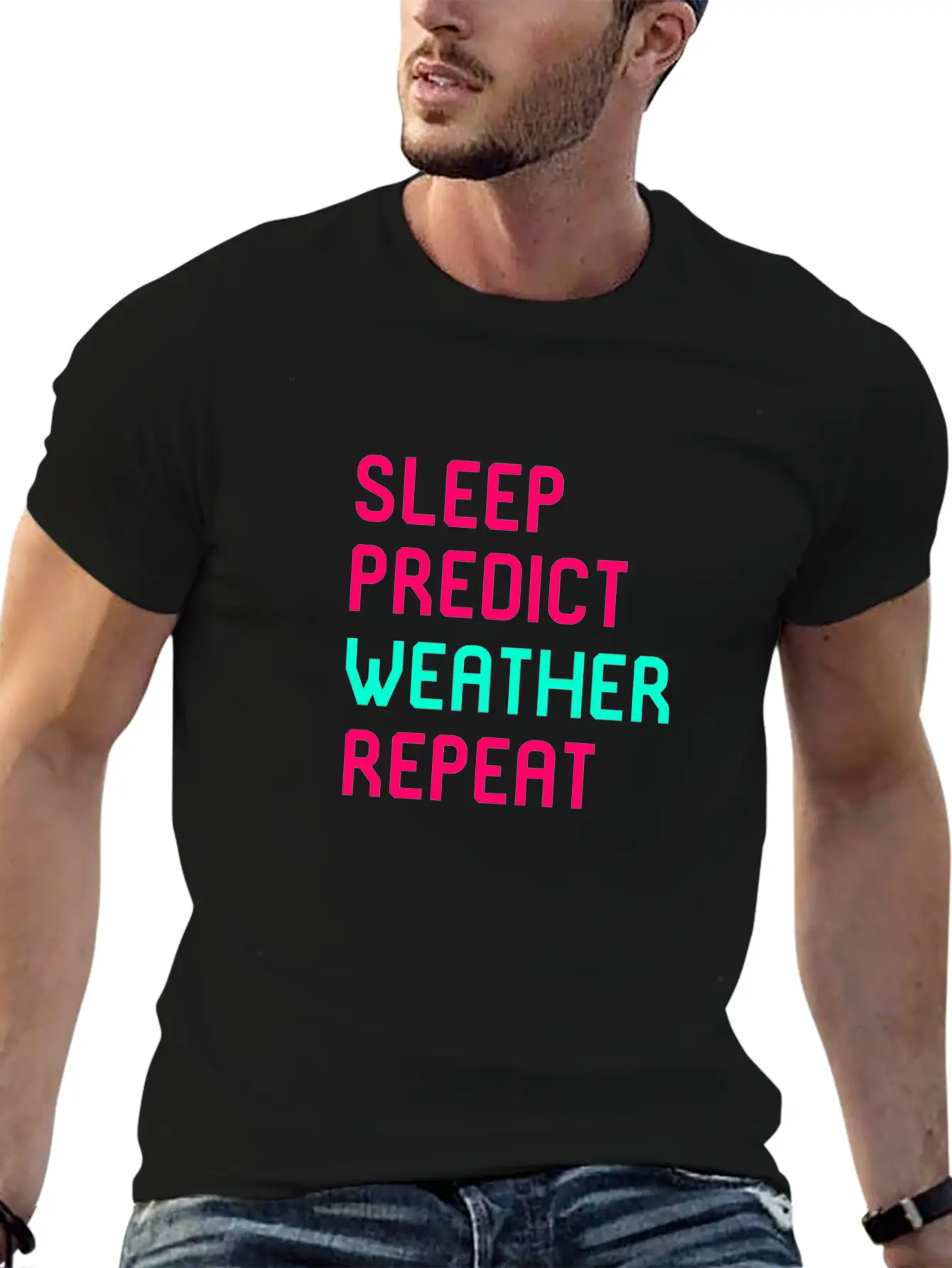 Sleep Predict Repeat Meteorologist Basic Graphic T-Shirt – Daily Comfort In Soft Cotton