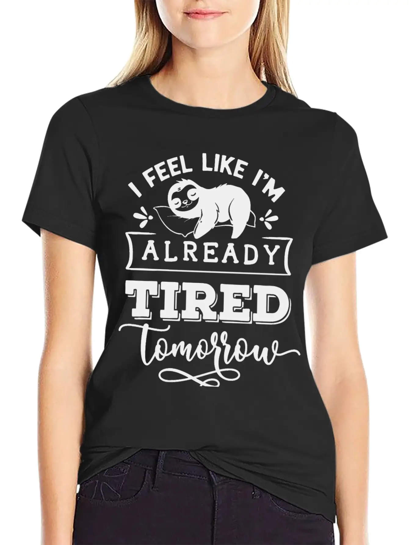 Sloth Funny Quote Cute Animal Basic Graphic T-Shirt – Daily Comfort In Soft Cotton
