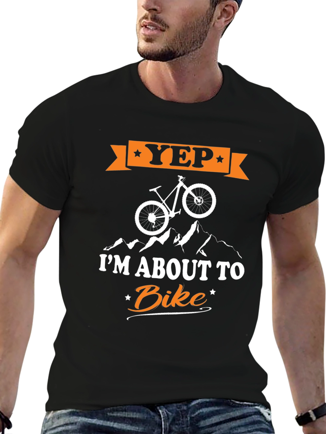 Yep Im About To Bike T-Shirt