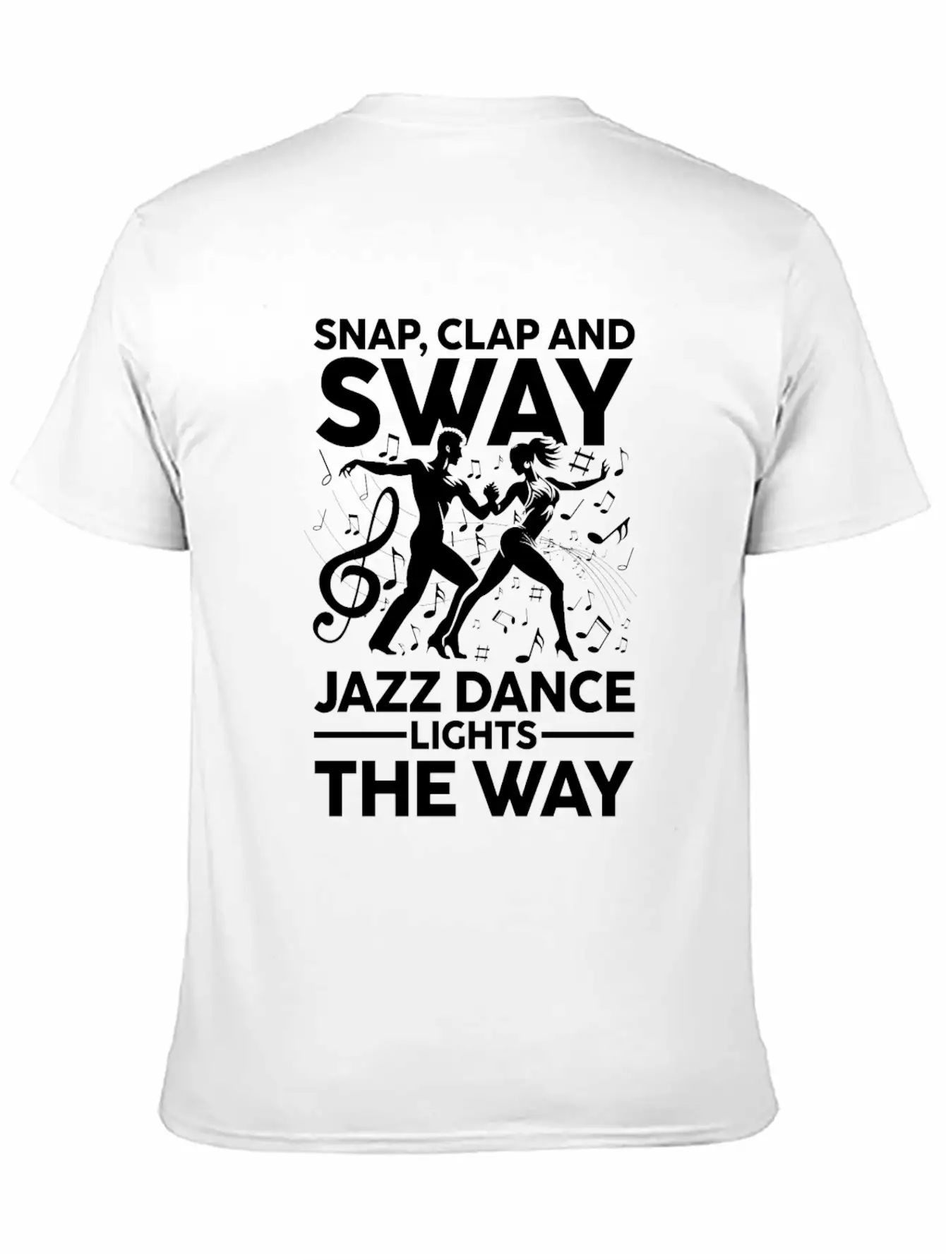 Snap Clap And Sway Jazz Dance Lights The Way Basic Graphic T-Shirt – Daily Comfort In Soft Cotton