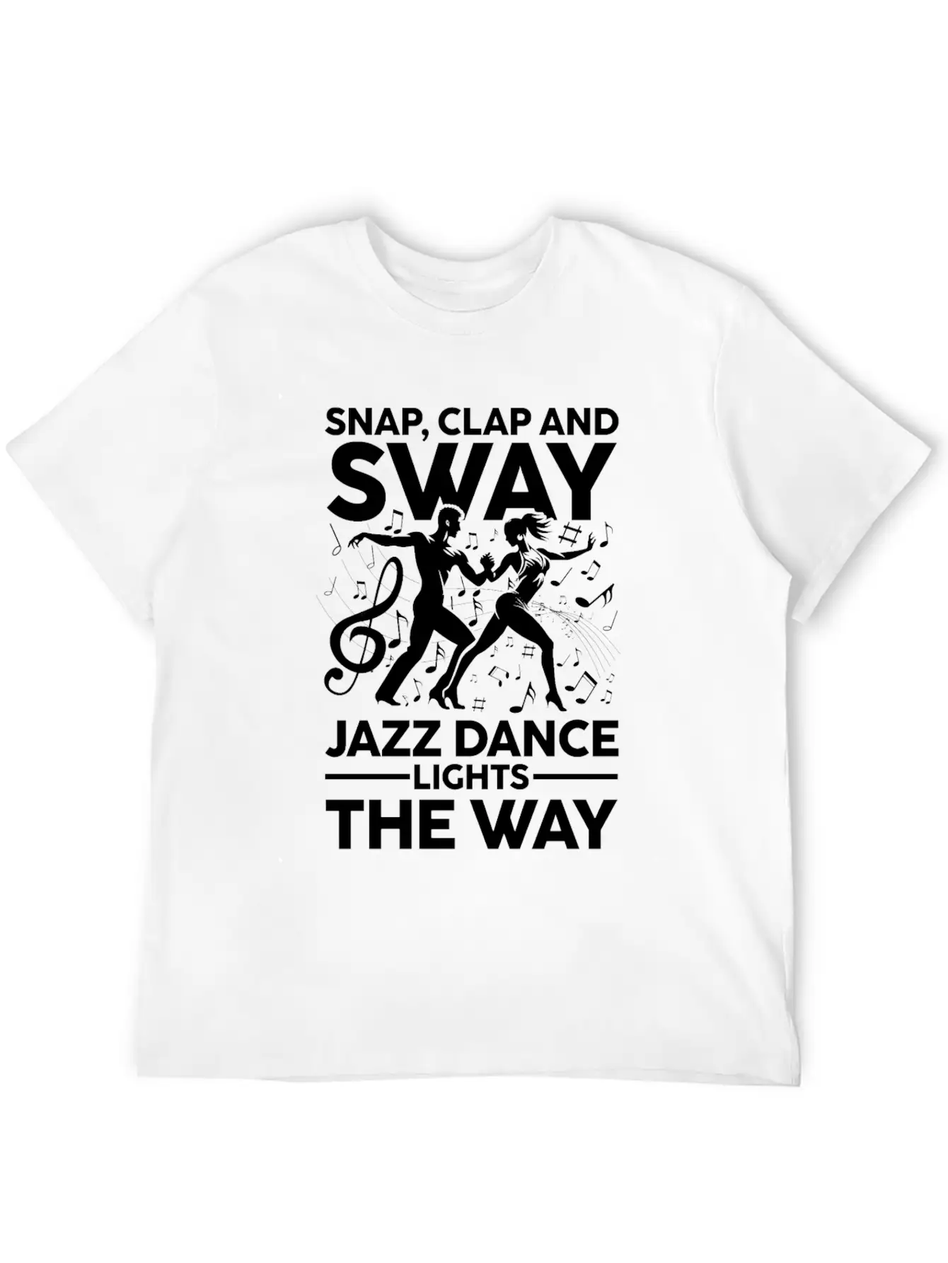 Snap Clap And Sway Jazz Dance Lights The Way Basic Graphic T-Shirt – Daily Comfort In Soft Cotton