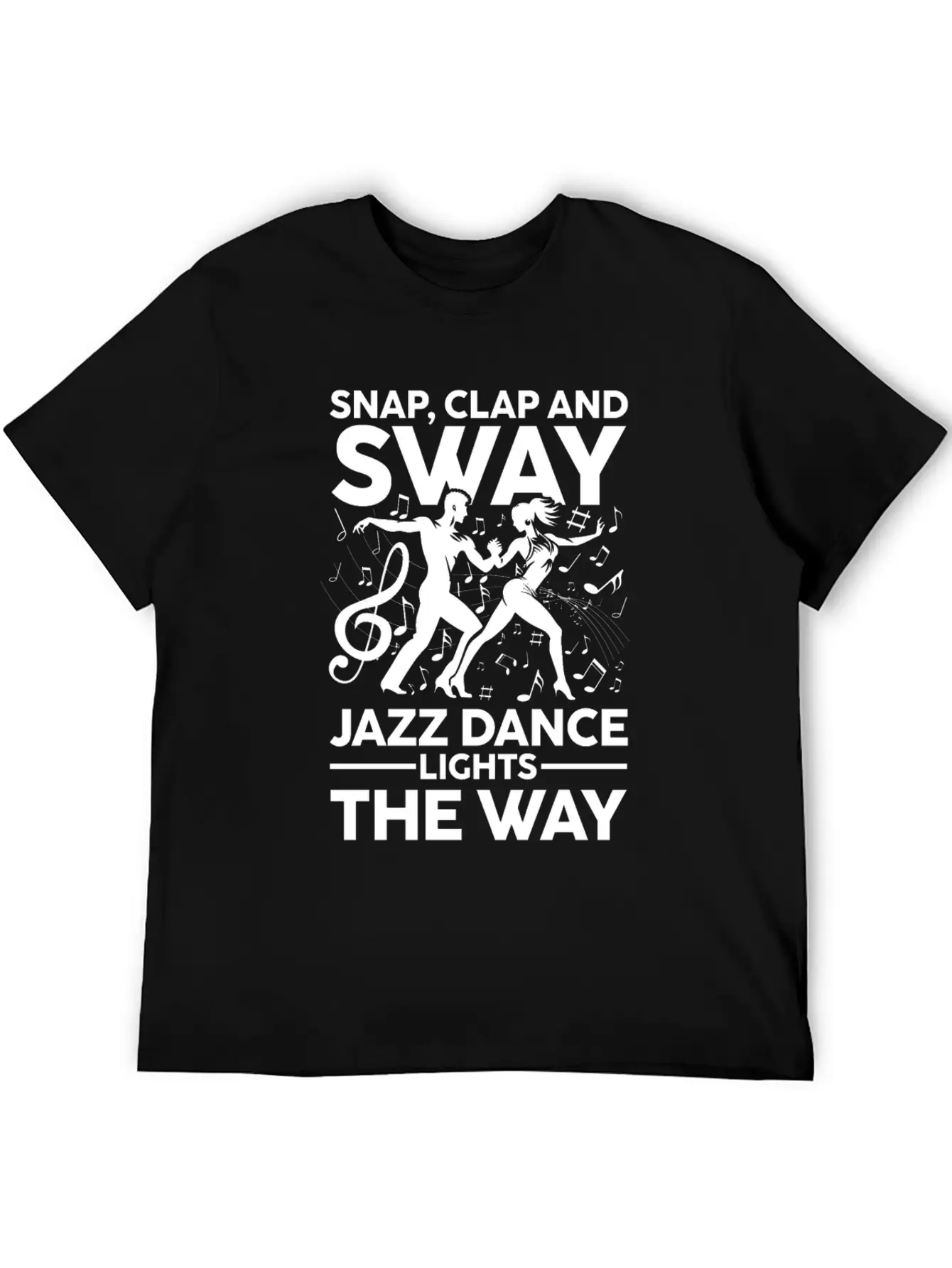 Snap Clap And Sway Jazz Dance Lights The Way Basic Graphic T-Shirt – Daily Comfort In Soft Cotton