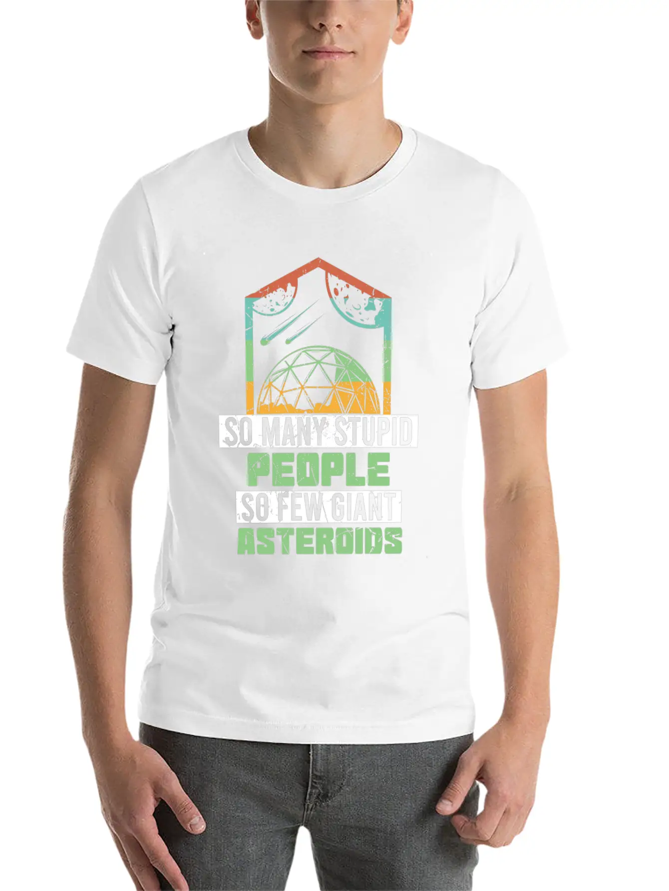 So Many Stupid People So Few Asteroids Unisex Short Sleeve Soft Cotton T-Shirt – Casual Everyday Wear