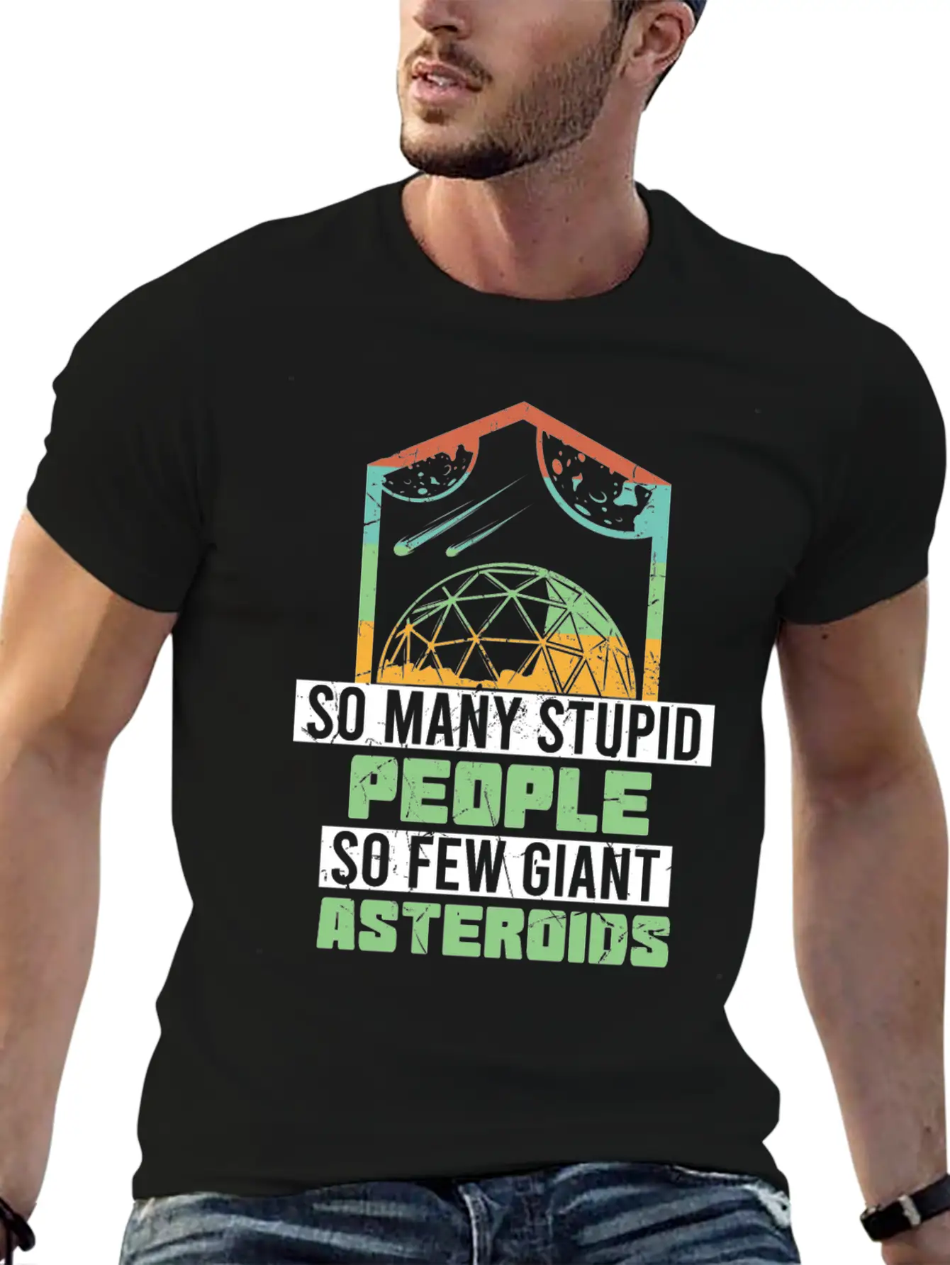 So Many Stupid People So Few Asteroids Unisex Short Sleeve Soft Cotton T-Shirt – Casual Everyday Wear