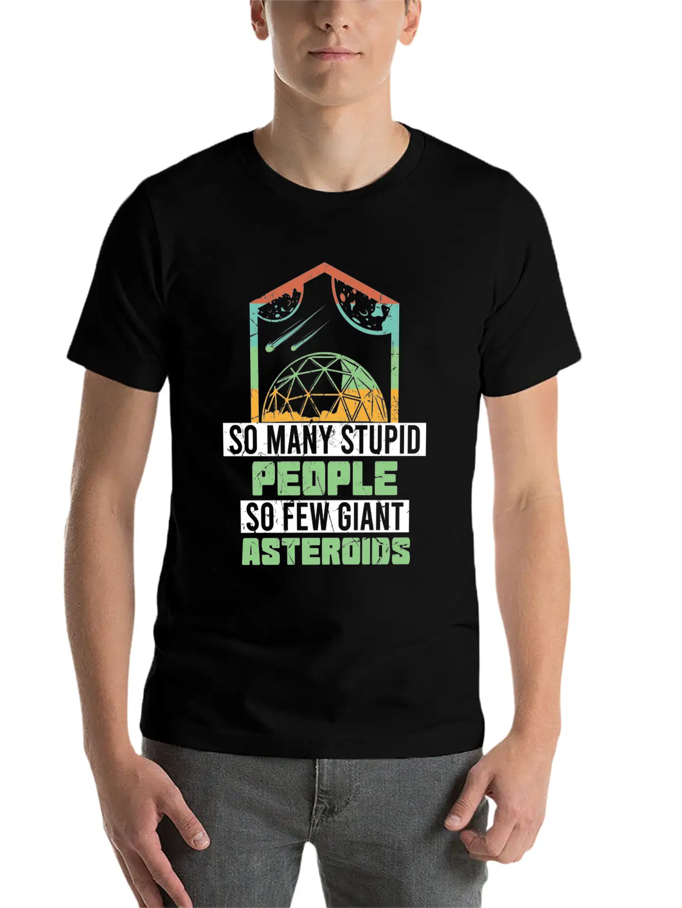 So Many Stupid People So Few Asteroids Unisex Short Sleeve Soft Cotton T-Shirt – Casual Everyday Wear