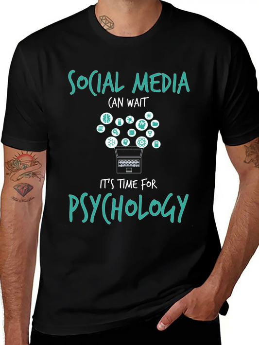Social Media Can Wait It's Time For Psychology Unisex Short Sleeve Soft Cotton T-Shirt – Casual Everyday Wear