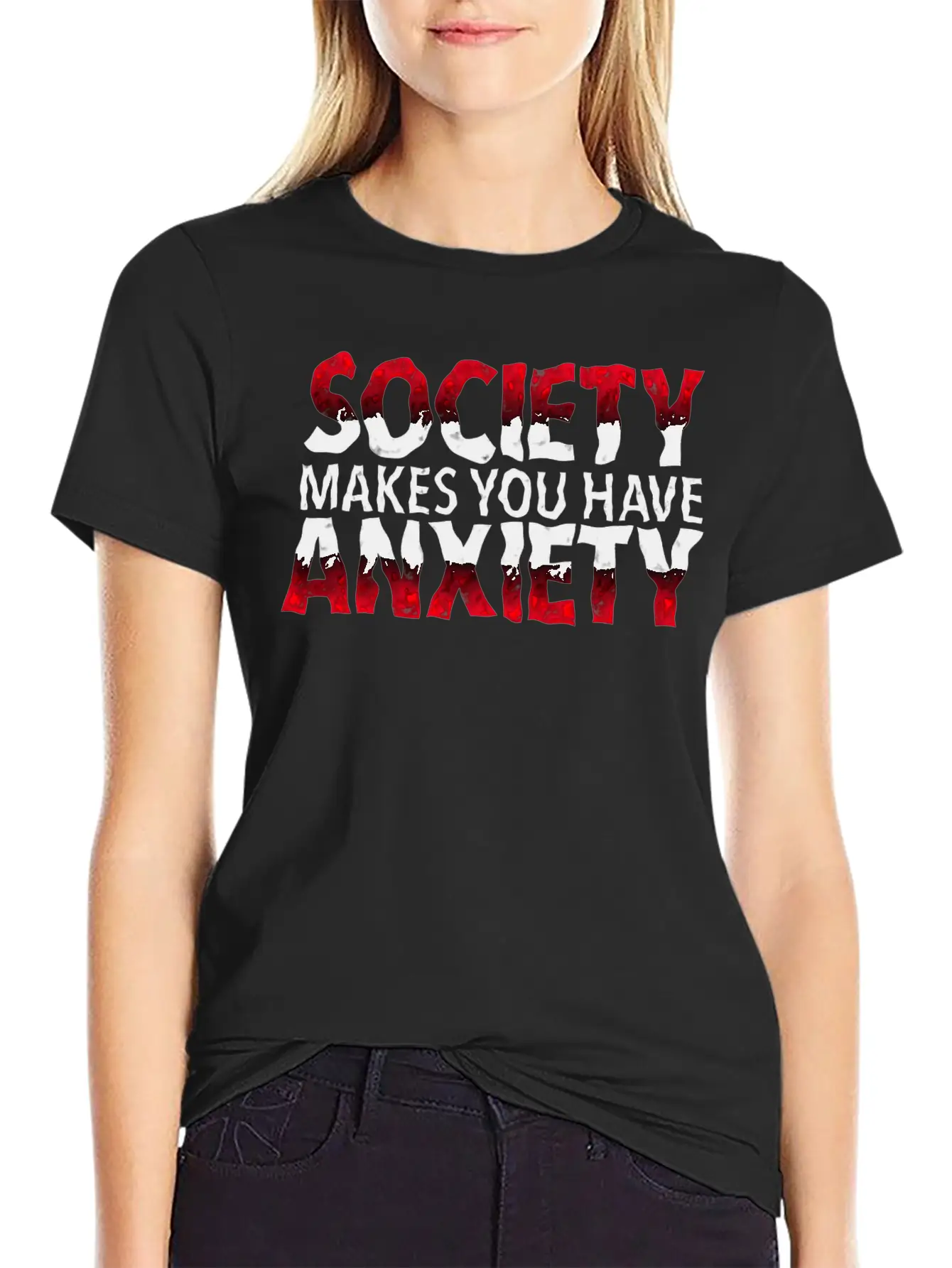 Society Makes You Have Anxiety Stylish Everyday T-Shirt – Unisex Basic Cotton Tee