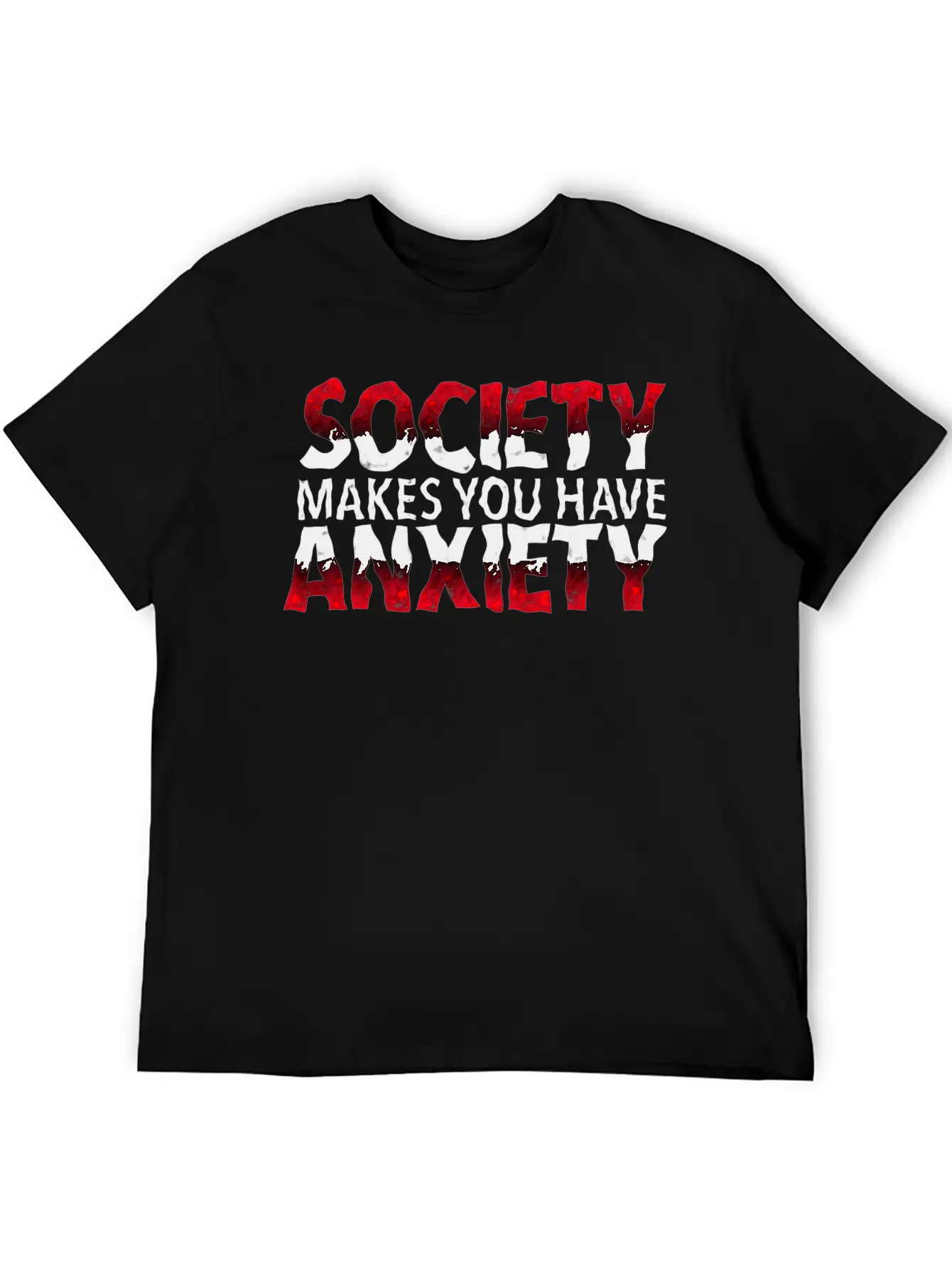 Society Makes You Have Anxiety Stylish Everyday T-Shirt – Unisex Basic Cotton Tee