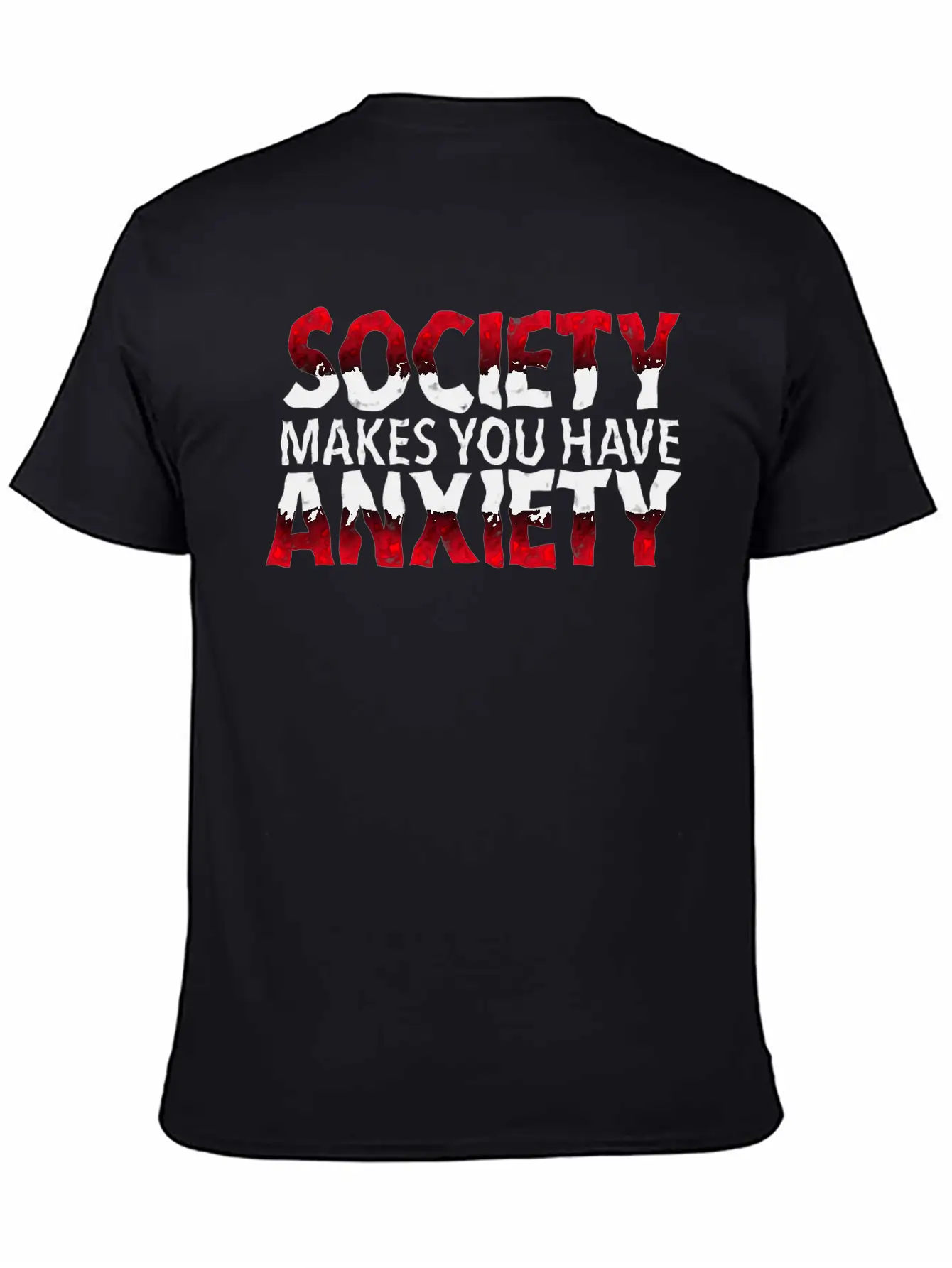 Society Makes You Have Anxiety Stylish Everyday T-Shirt – Unisex Basic Cotton Tee