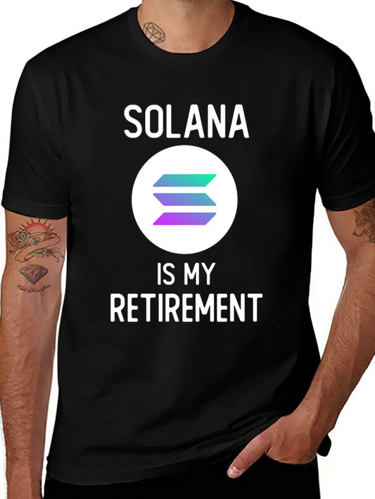 Solana Is My Retirement | SOL Cryptocurrency Stylish Everyday T-Shirt – Unisex Basic Cotton Tee