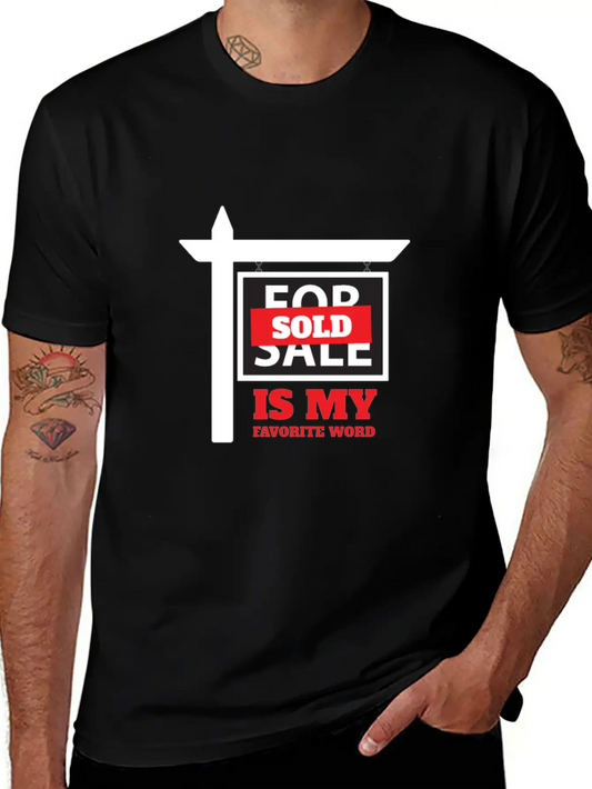 Sold Is My Favorite Word Unisex Casual T-Shirt – Clean Design For Daily Comfort