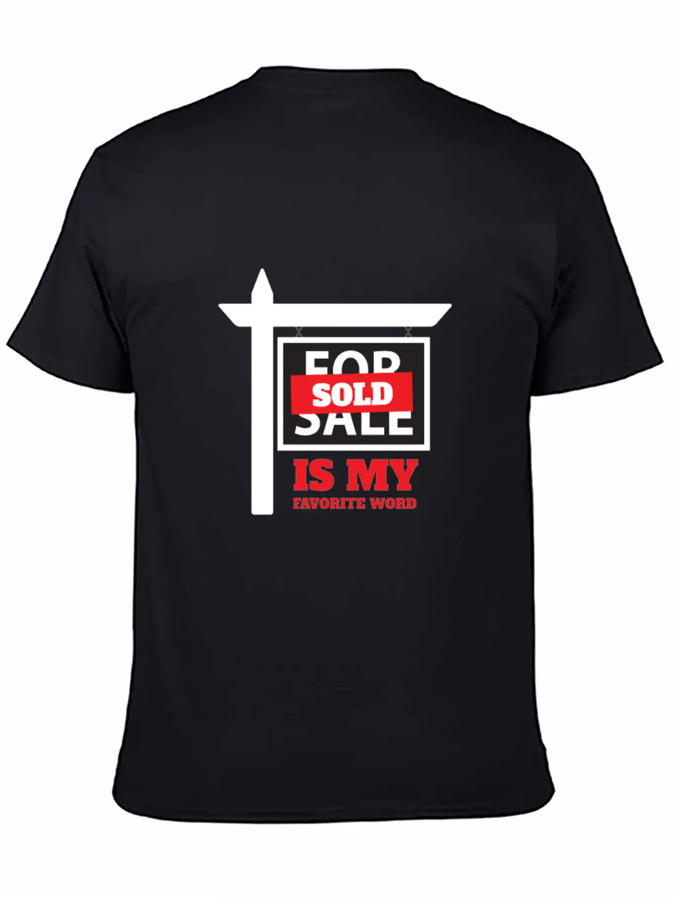 Sold Is My Favorite Word Unisex Casual T-Shirt – Clean Design For Daily Comfort