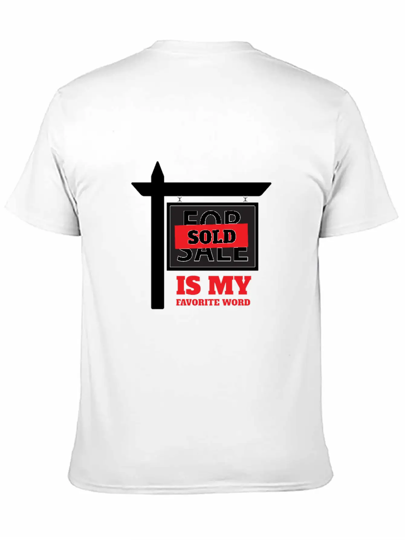 Sold Is My Favorite Word Unisex Casual T-Shirt – Clean Design For Daily Comfort