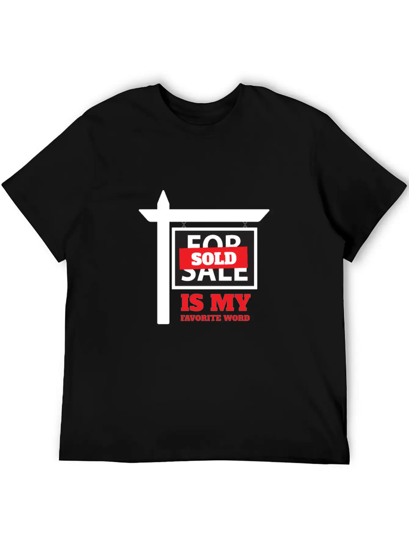 Sold Is My Favorite Word Unisex Casual T-Shirt – Clean Design For Daily Comfort