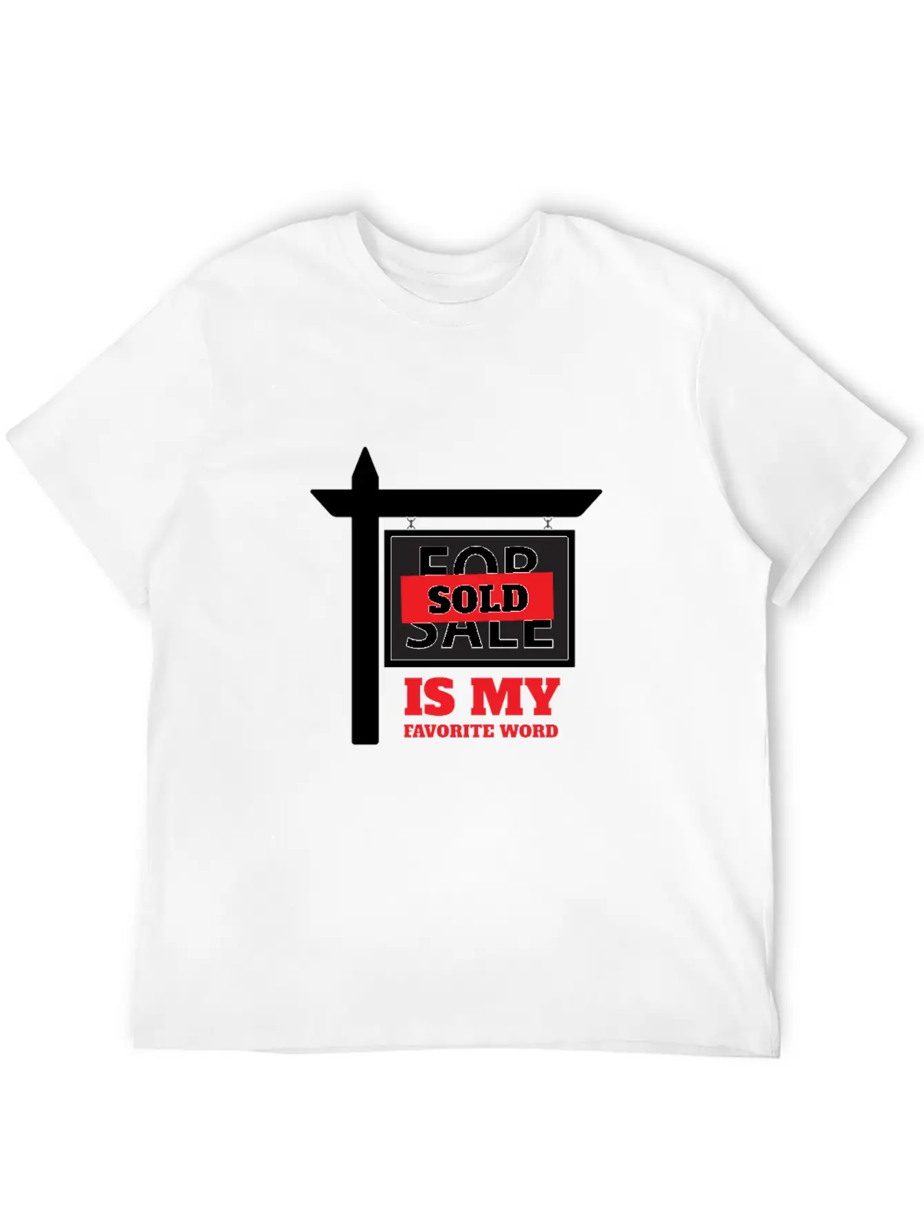 Sold Is My Favorite Word Unisex Casual T-Shirt – Clean Design For Daily Comfort
