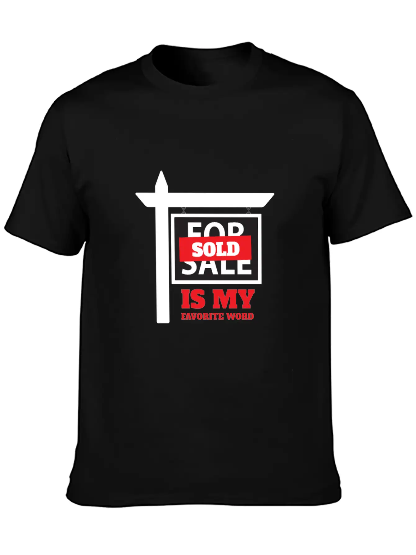 Sold Is My Favorite Word Unisex Casual T-Shirt – Clean Design For Daily Comfort
