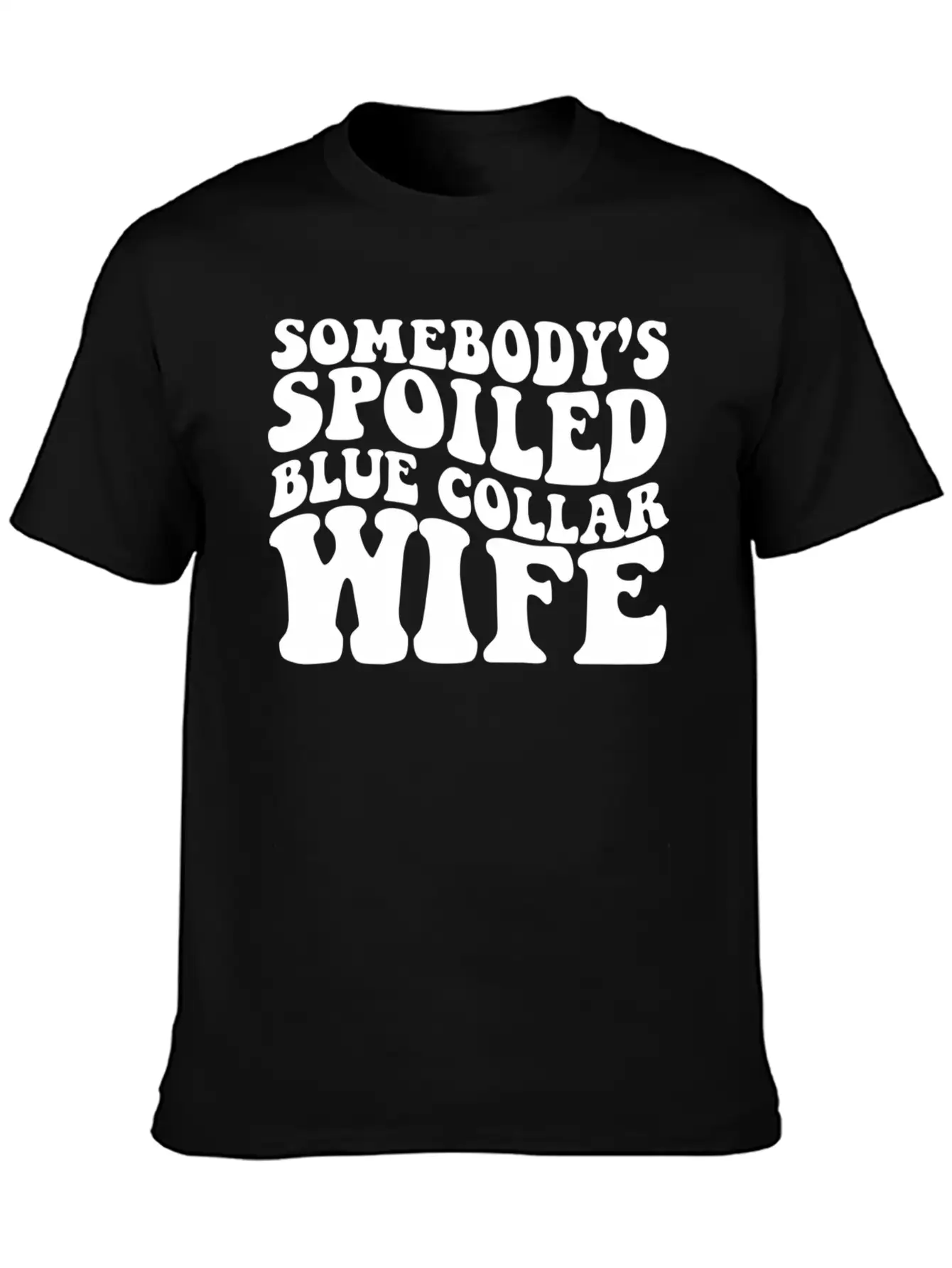 Somebody'S Spoiled Blue Collar Wife Essential Unisex Summer Tee – Soft Cotton Casual Fit
