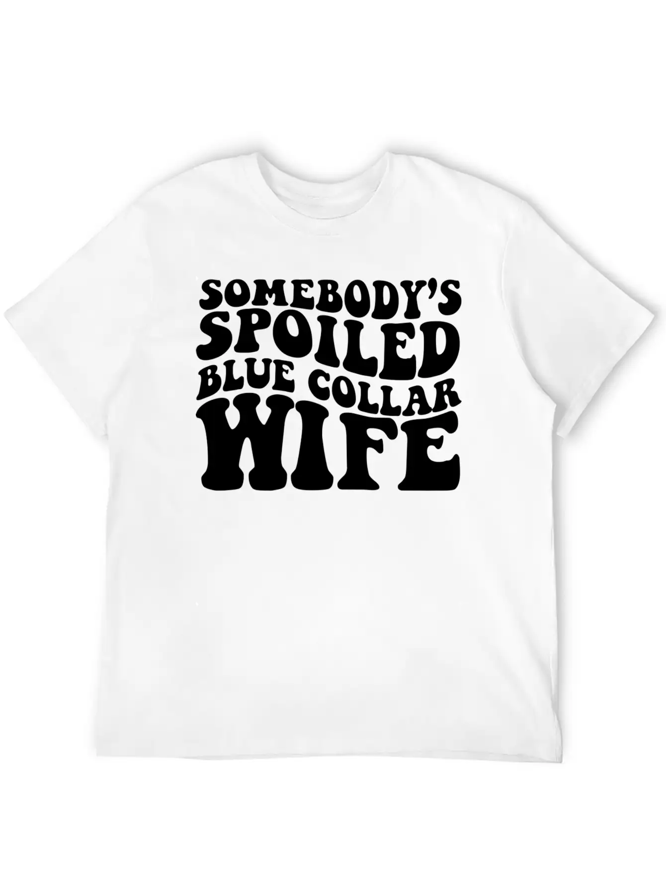 Somebody'S Spoiled Blue Collar Wife Essential Unisex Summer Tee – Soft Cotton Casual Fit