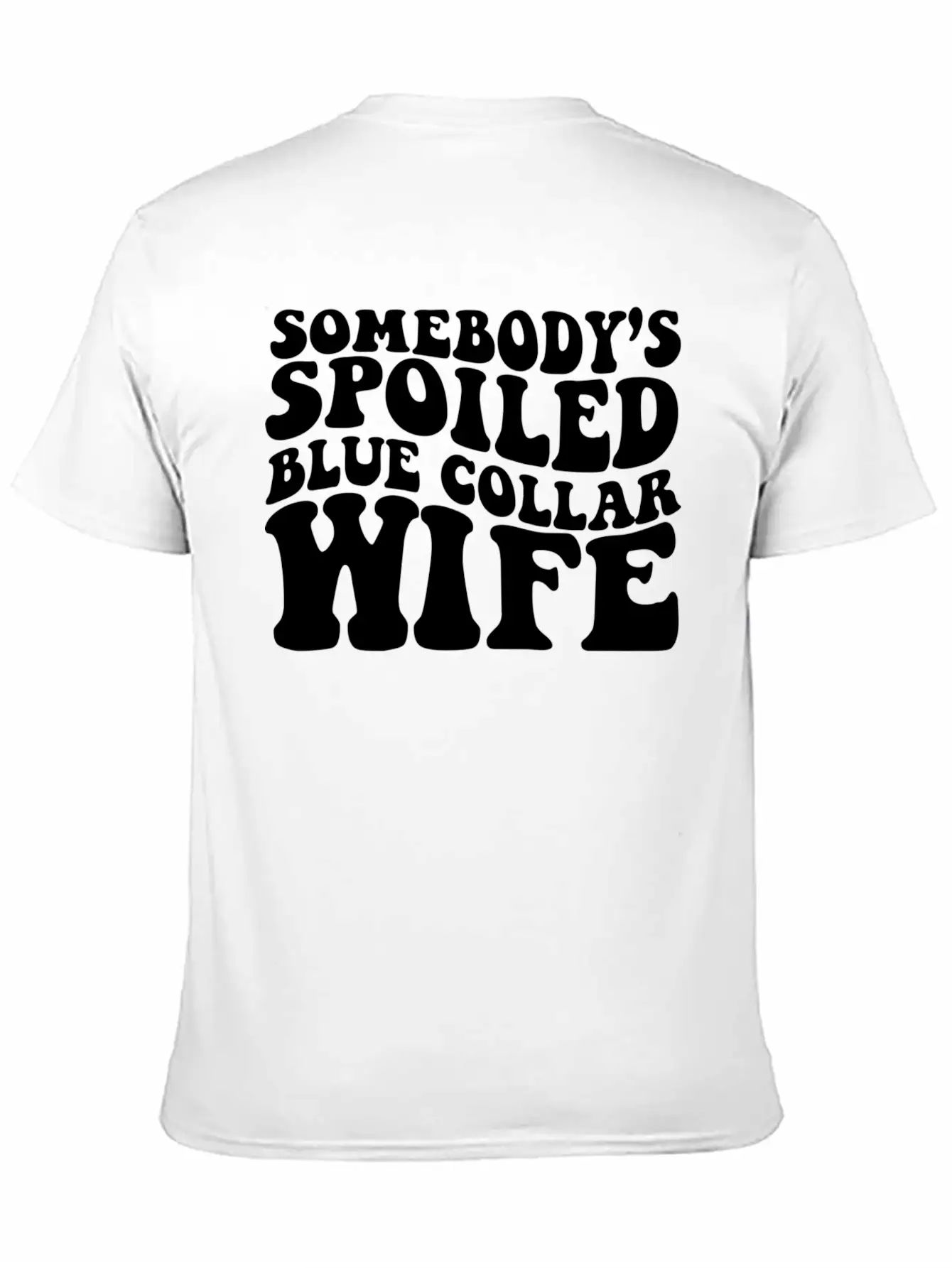 Somebody'S Spoiled Blue Collar Wife Essential Unisex Summer Tee – Soft Cotton Casual Fit