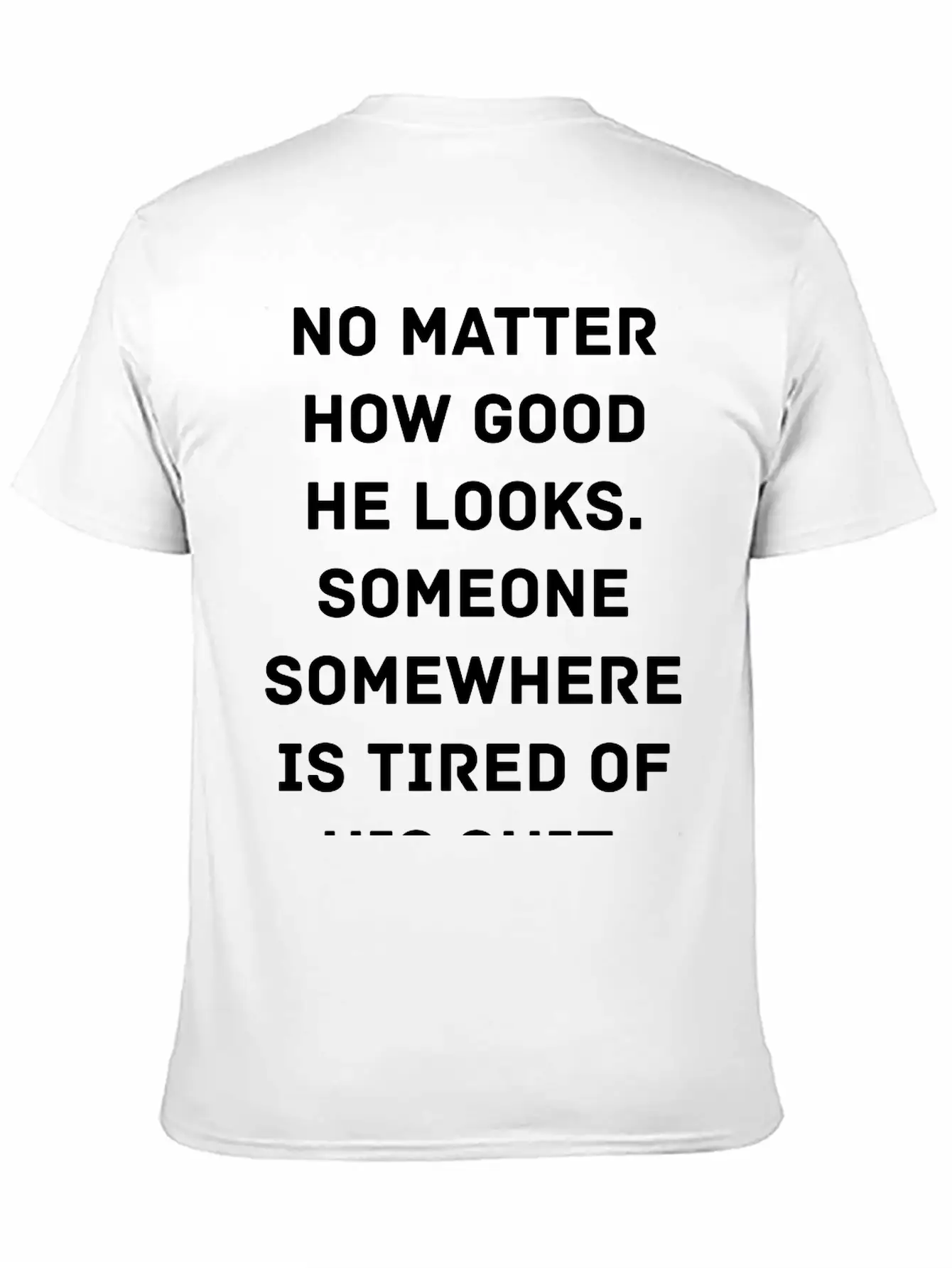 Someone Is Tired Of His Shit Timeless Short Sleeve Tee – Comfy And Minimalist Design