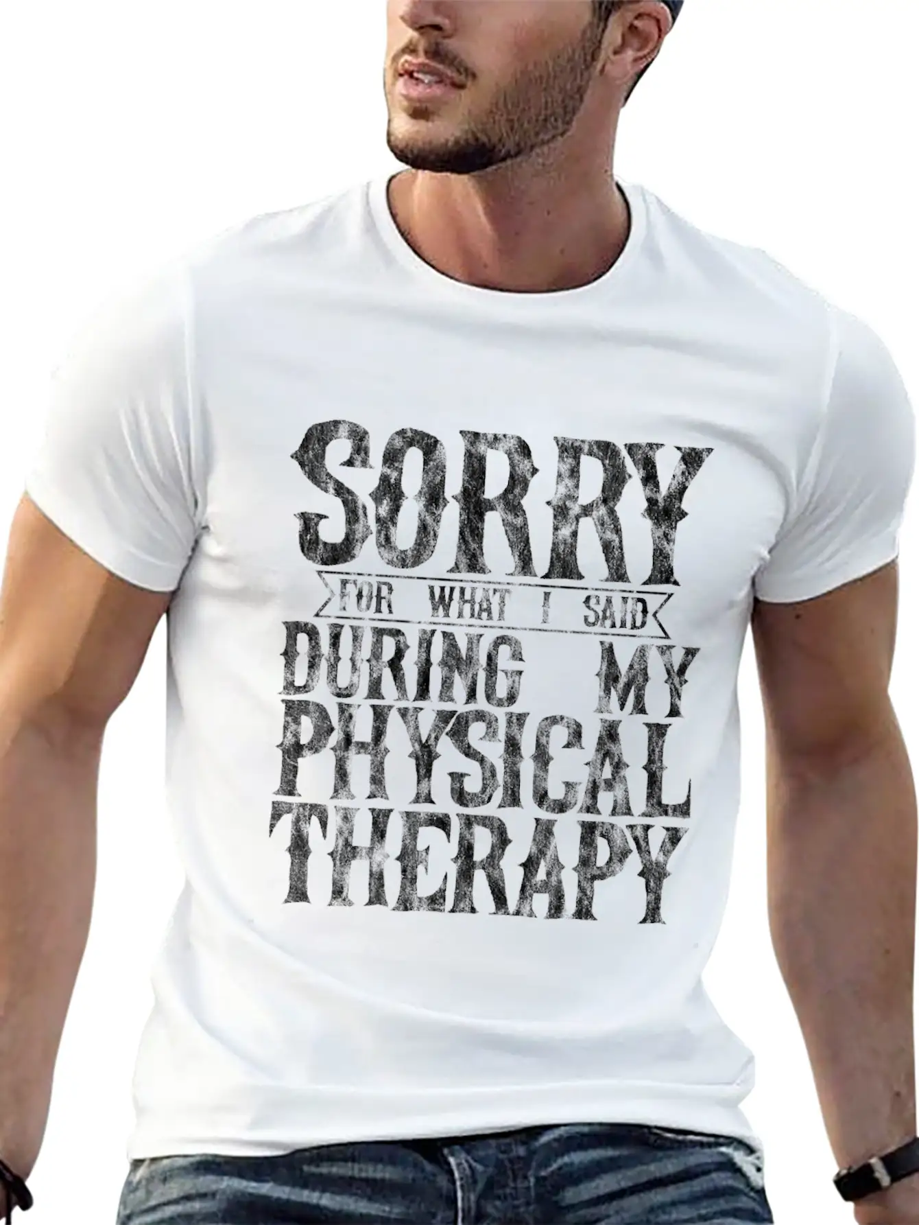 Sorry For What I Said During My Physical Therapy11 Unisex Short Sleeve Soft Cotton T-Shirt – Casual Everyday Wear