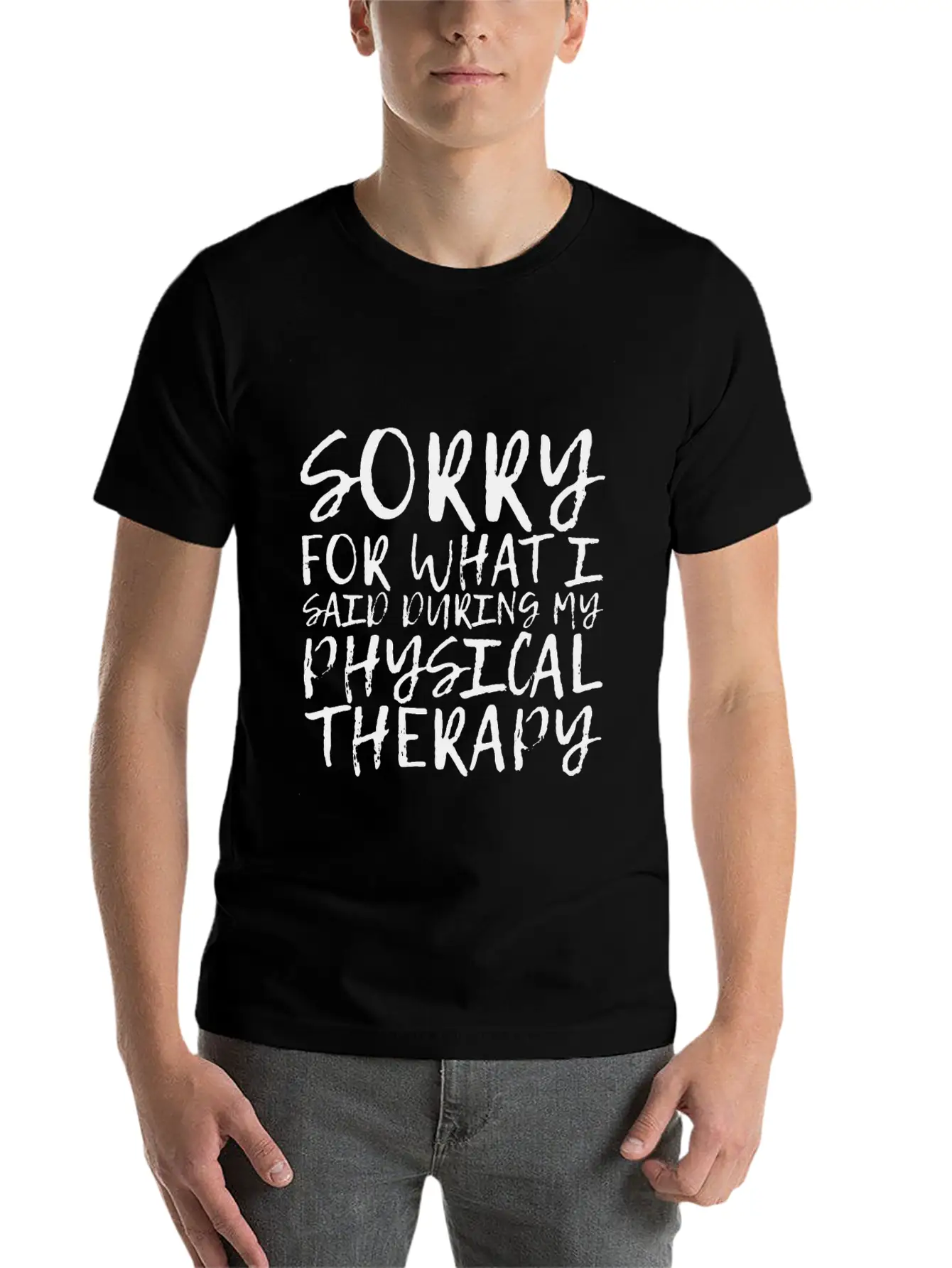 Sorry For What I Said During My Physical Therapy14 Unisex Short Sleeve Soft Cotton T-Shirt – Casual Everyday Wear